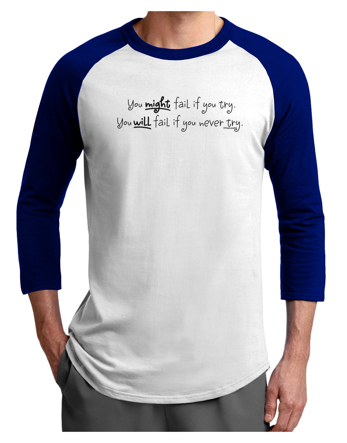 You Might Fail - Inspirational Words Adult Raglan Shirt-Raglan Shirt-TooLoud-White-Royal-X-Small-Davson Sales