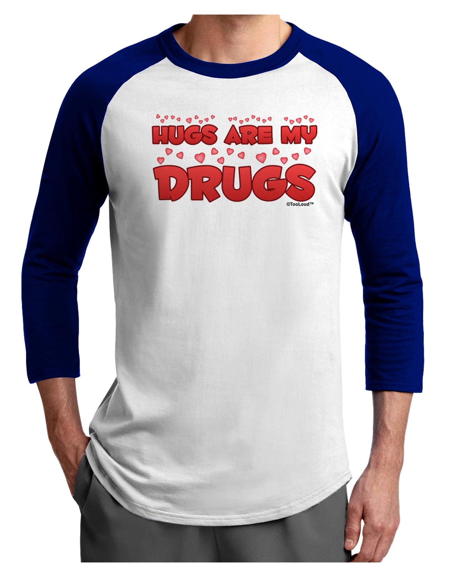 Hugs Are My Drugs Adult Raglan Shirt-Raglan Shirt-TooLoud-White-Royal-X-Small-Davson Sales
