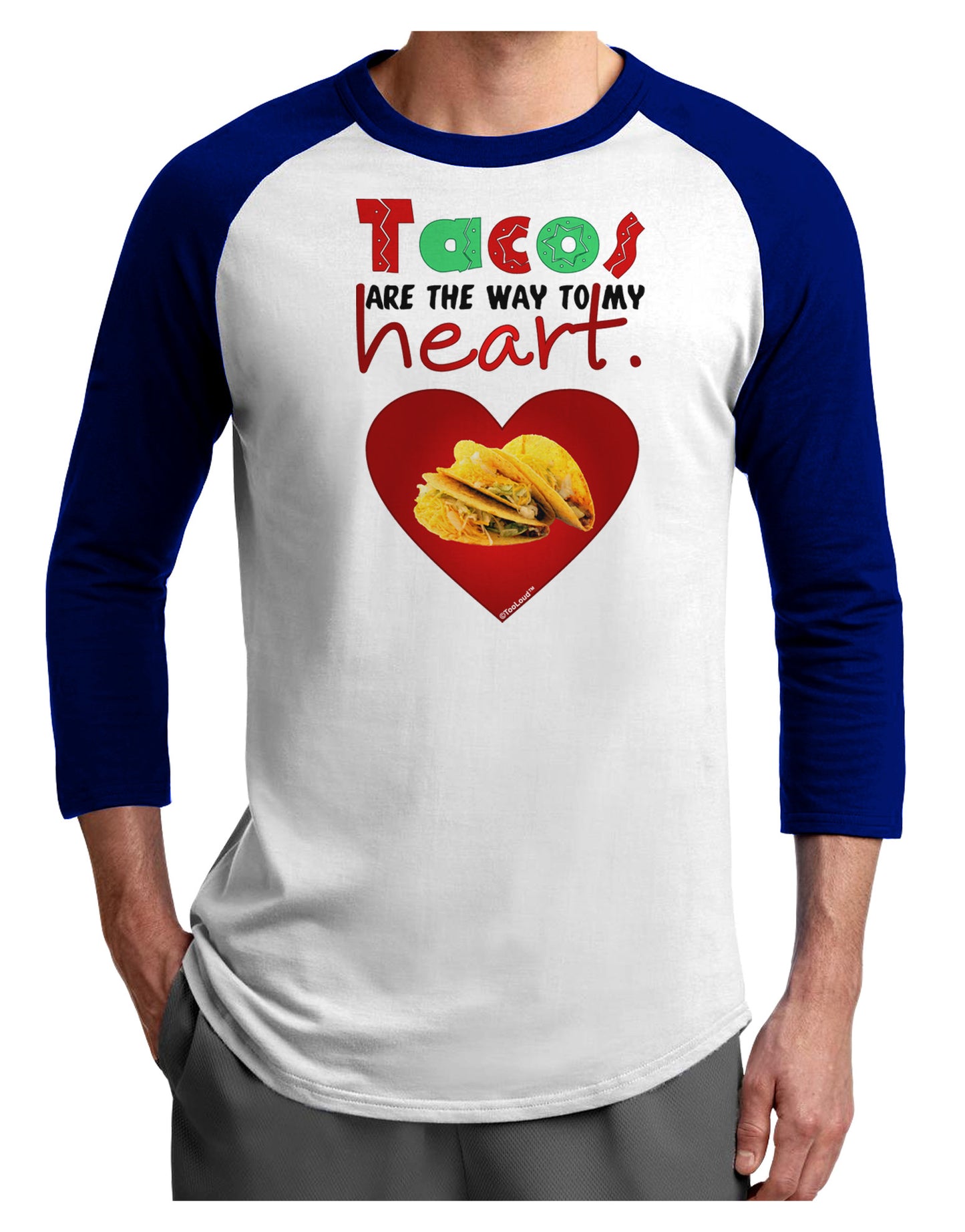 Tacos Are the Way To My Heart Adult Raglan Shirt-TooLoud-White-Royal-X-Small-Davson Sales