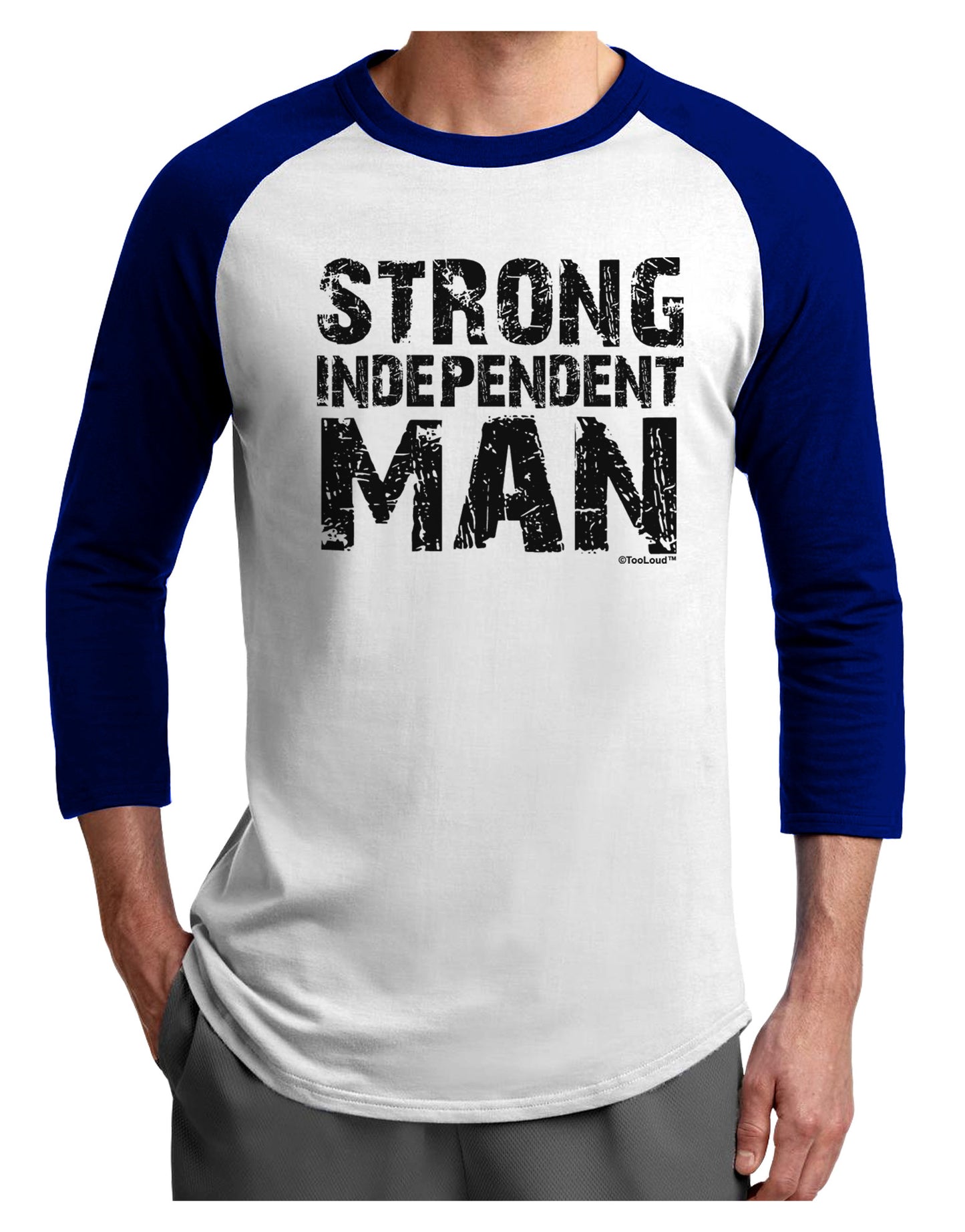 Strong Independent Man Adult Raglan Shirt-TooLoud-White-Royal-X-Small-Davson Sales