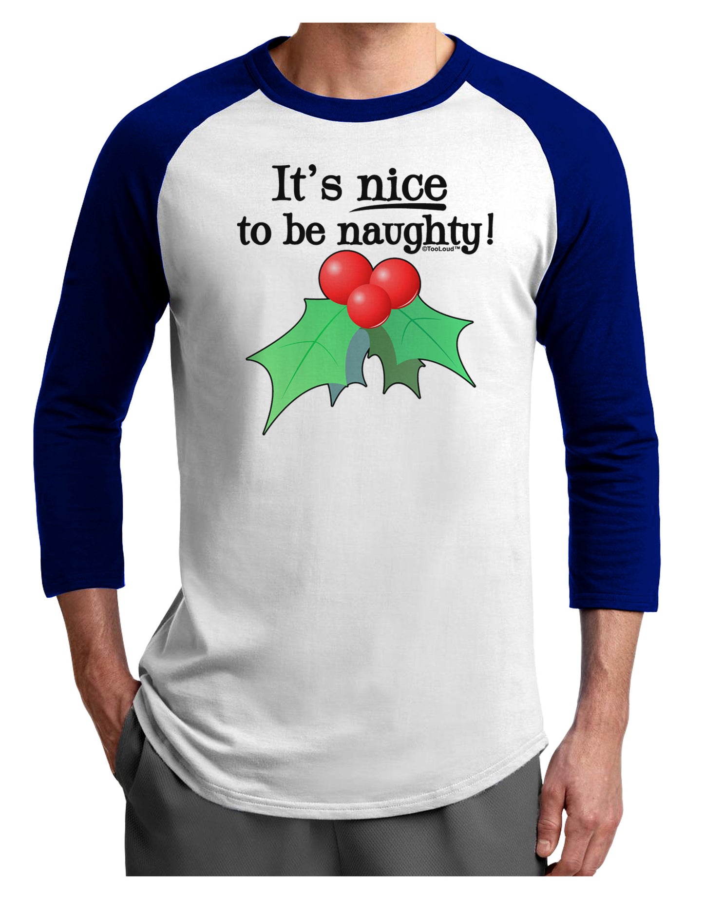 Nice to be Naughty Adult Raglan Shirt-TooLoud-White-Royal-X-Small-Davson Sales