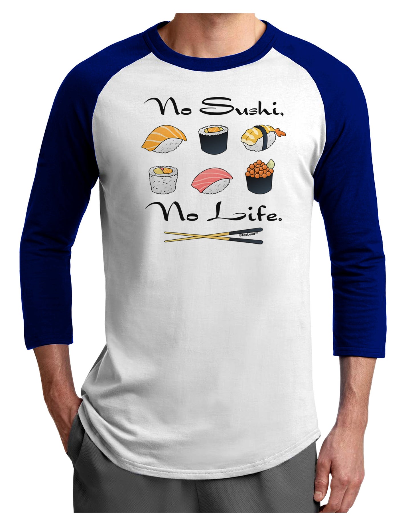 No Sushi No Life Adult Raglan Shirt-Raglan Shirt-TooLoud-White-Royal-X-Small-Davson Sales