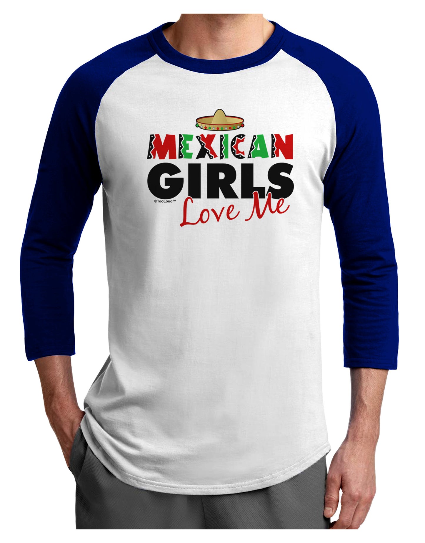 Mexican Girls Love Me Adult Raglan Shirt-TooLoud-White-Royal-X-Small-Davson Sales