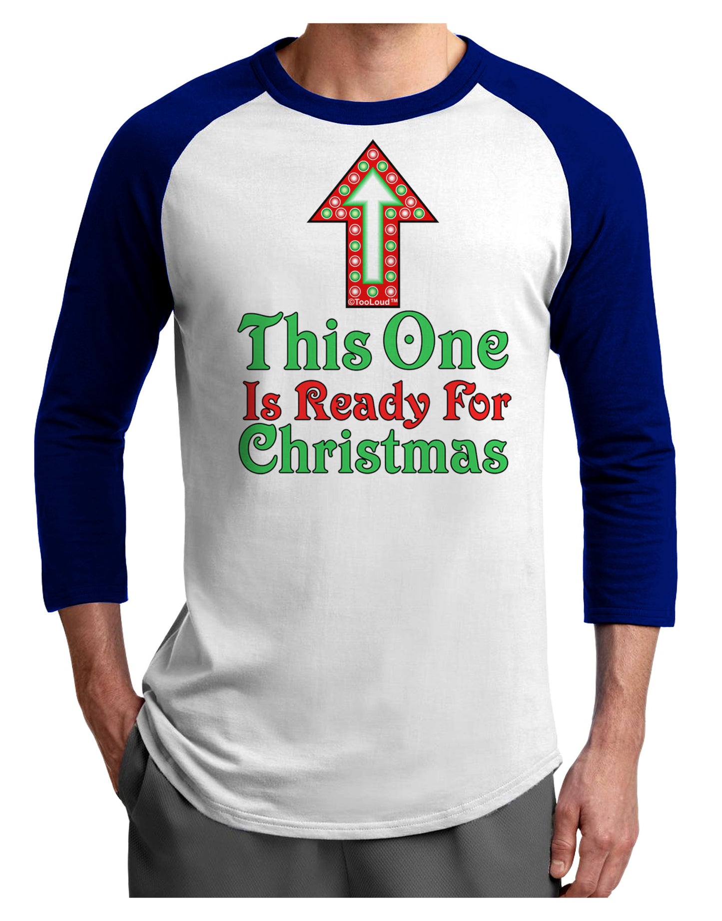 This One Is Ready For Christmas Adult Raglan Shirt-Raglan Shirt-TooLoud-White-Royal-X-Small-Davson Sales