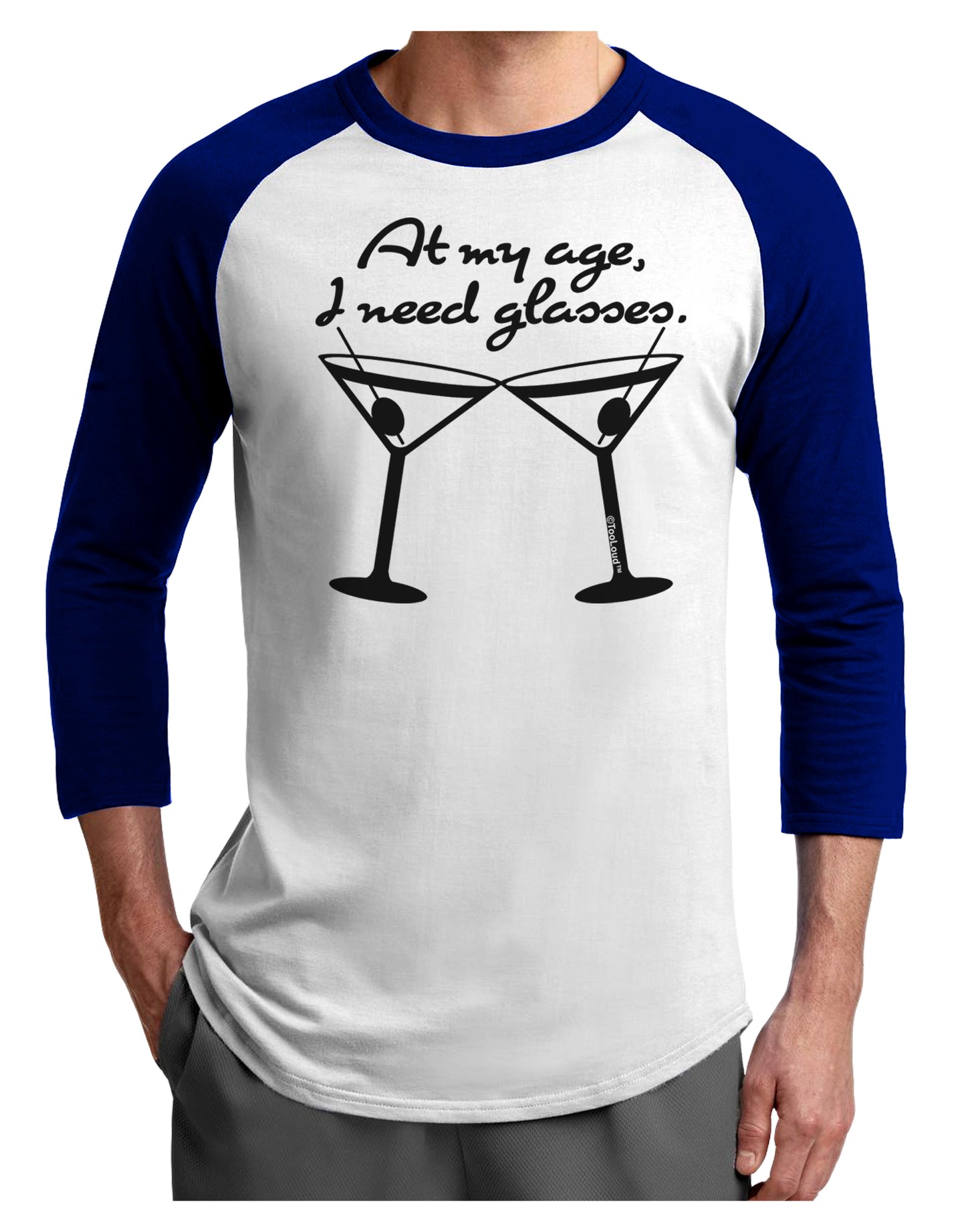 At My Age I Need Glasses - Martini Adult Raglan Shirt by TooLoud-TooLoud-White-Royal-X-Small-Davson Sales