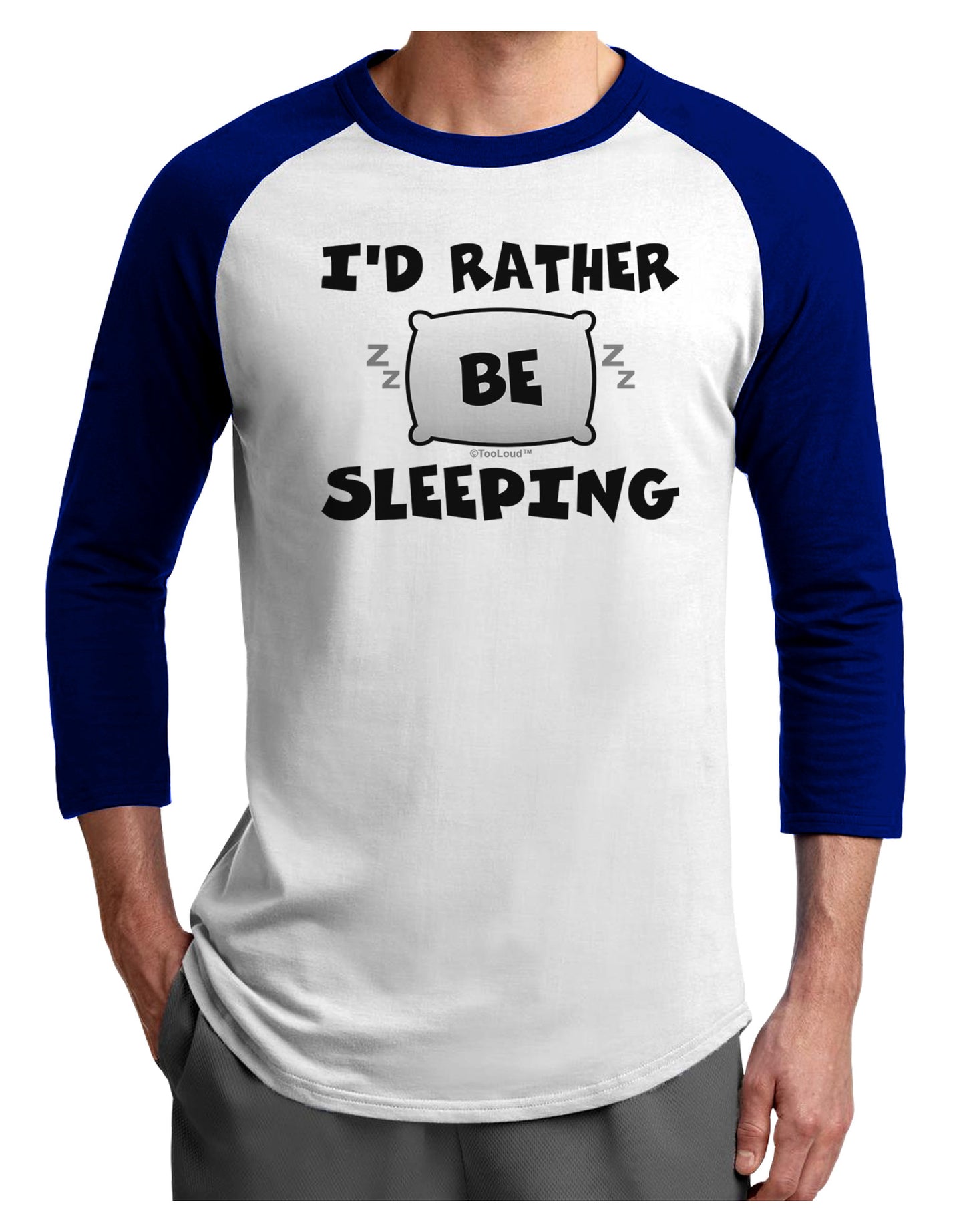 I'd Rather Be Sleeping Adult Raglan Shirt-Raglan Shirt-TooLoud-White-Royal-X-Small-Davson Sales