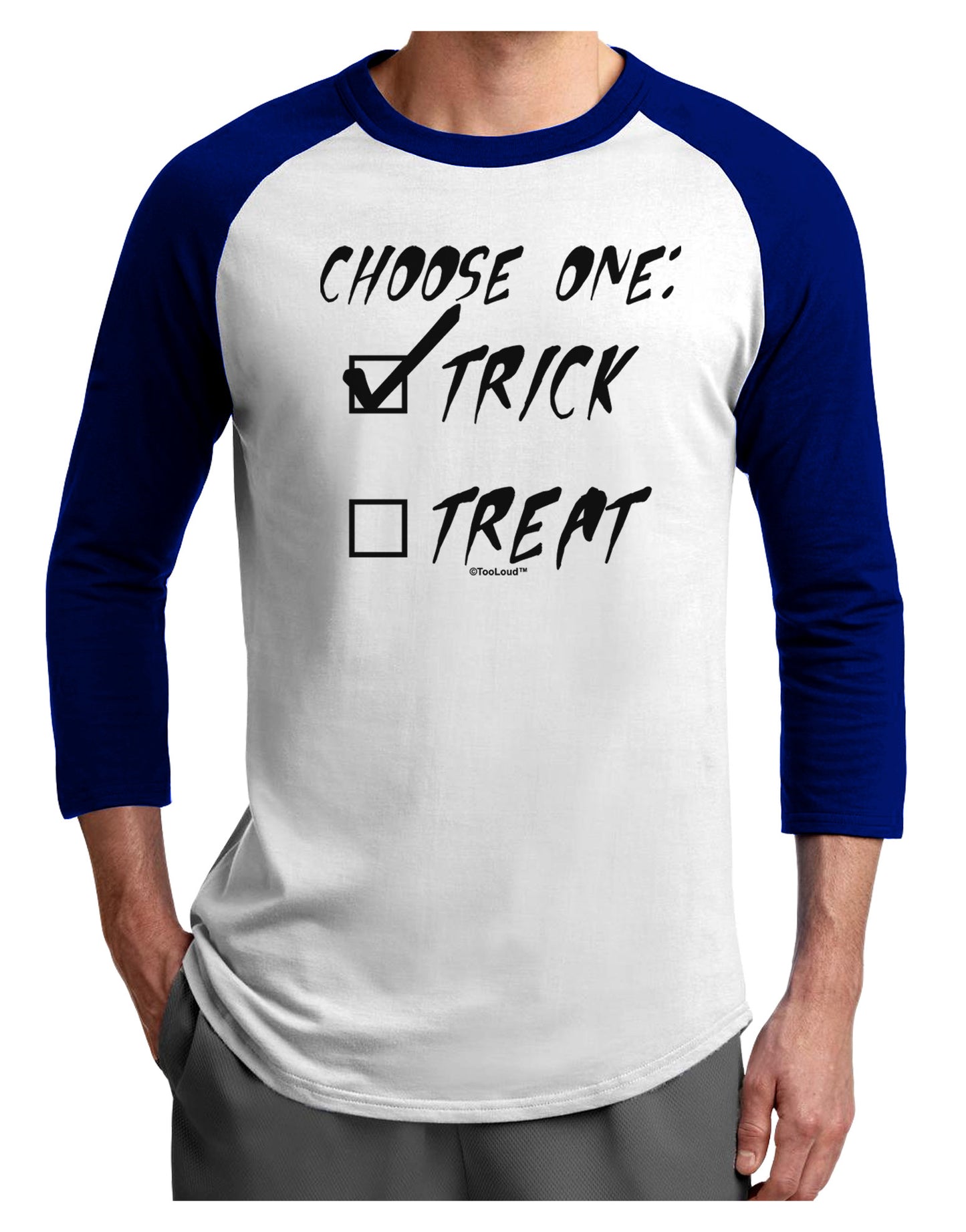 Choose One - Trick Adult Raglan Shirt-TooLoud-White-Royal-X-Small-Davson Sales