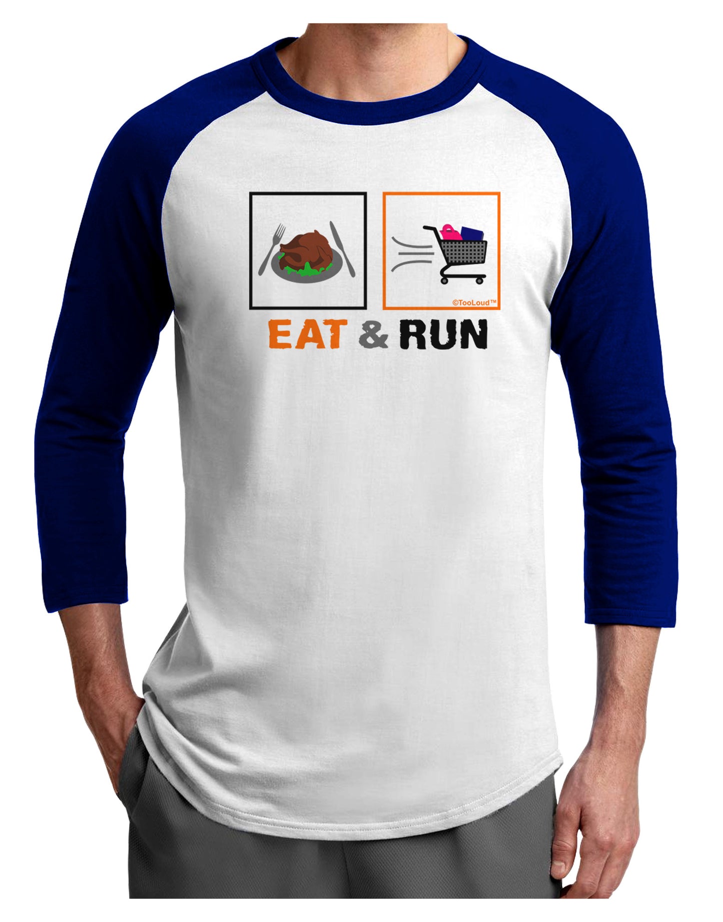 Eat & Run Black Friday Adult Raglan Shirt-Raglan Shirt-TooLoud-White-Royal-X-Small-Davson Sales