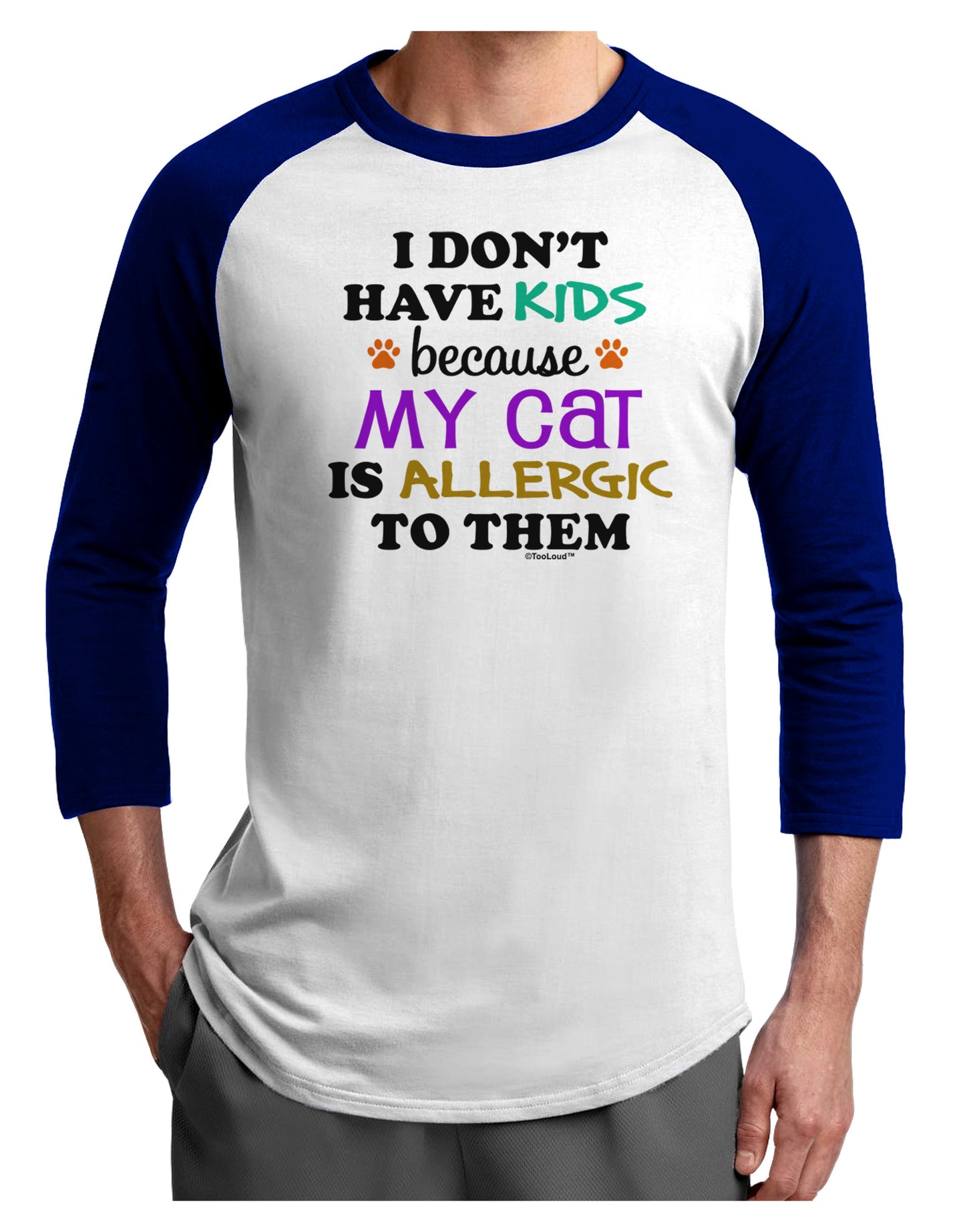 I Don't Have Kids - Cat Adult Raglan Shirt-TooLoud-White-Royal-X-Small-Davson Sales
