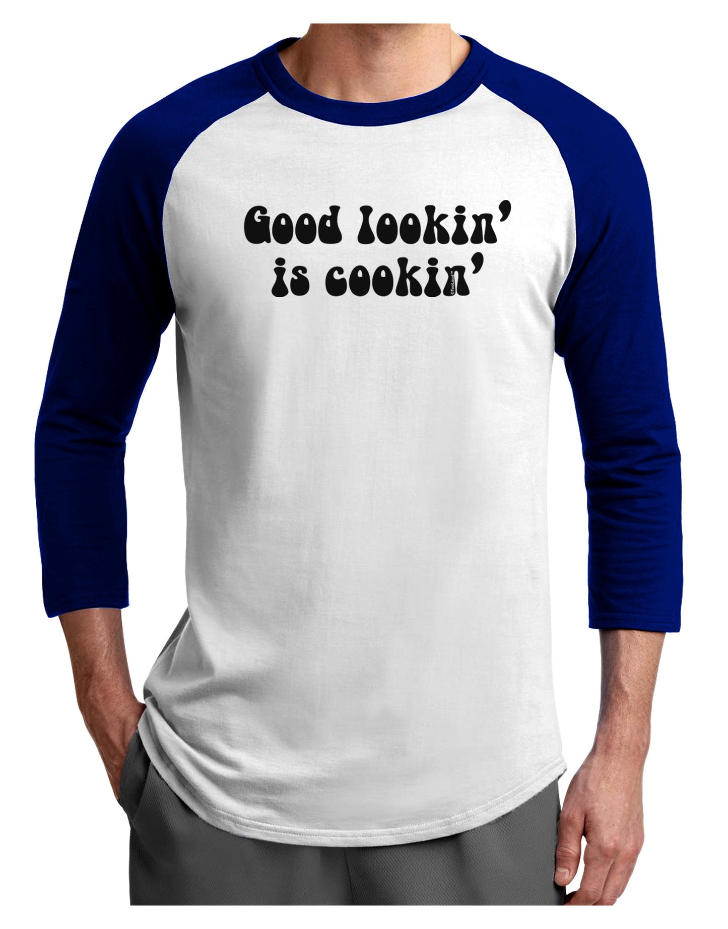 Good Lookin' Is Cookin' - Text Adult Raglan Shirt-Raglan Shirt-TooLoud-White-Royal-X-Small-Davson Sales