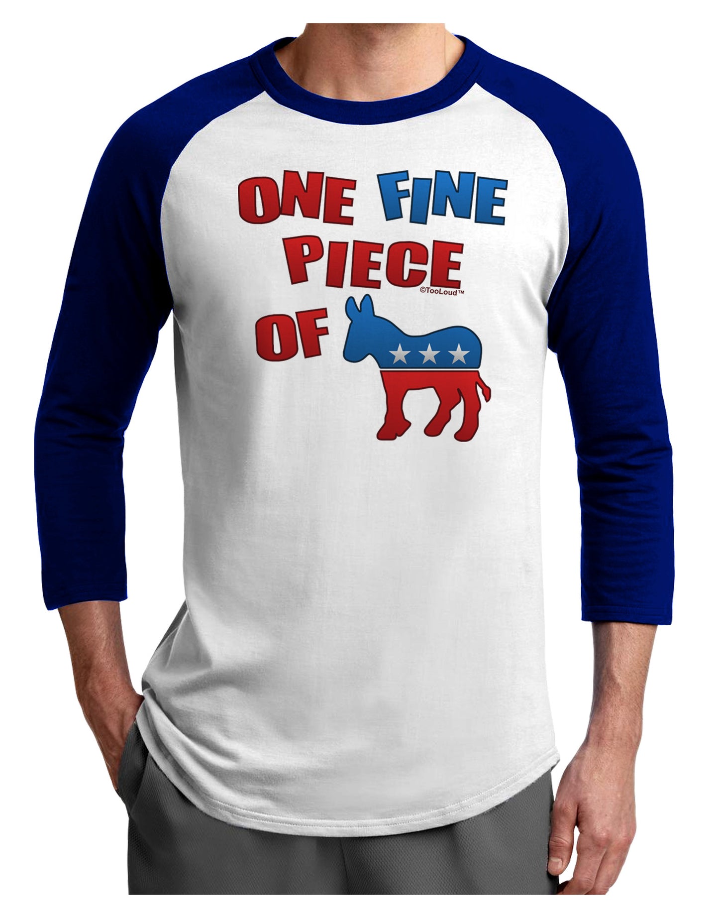 One Fine Piece Of - Democrat Adult Raglan Shirt-Raglan Shirt-TooLoud-White-Royal-X-Small-Davson Sales