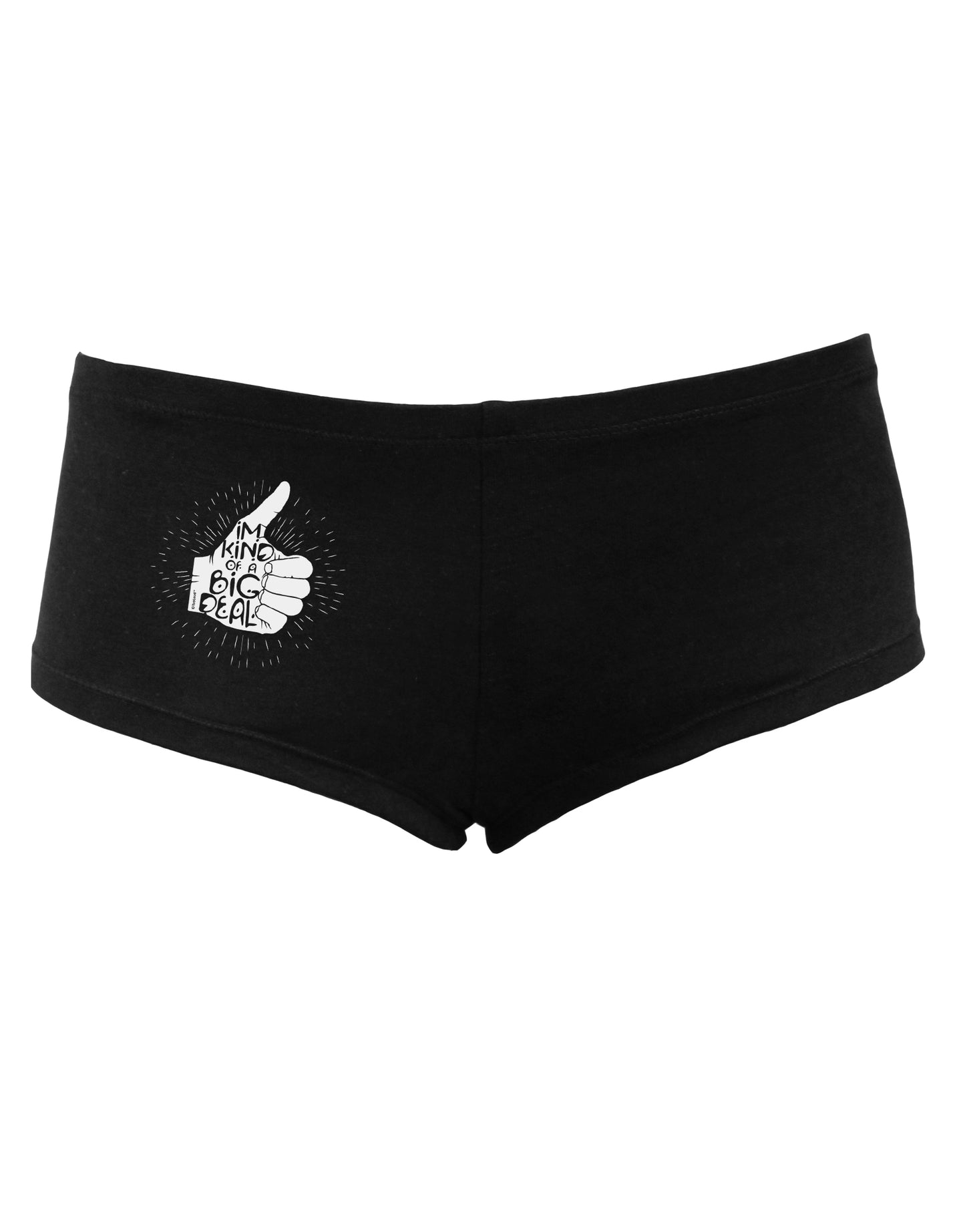 TooLoud I'm Kind of a Big Deal Womens Boyshorts-Boyshorts-TooLoud-Black-Small-Davson Sales
