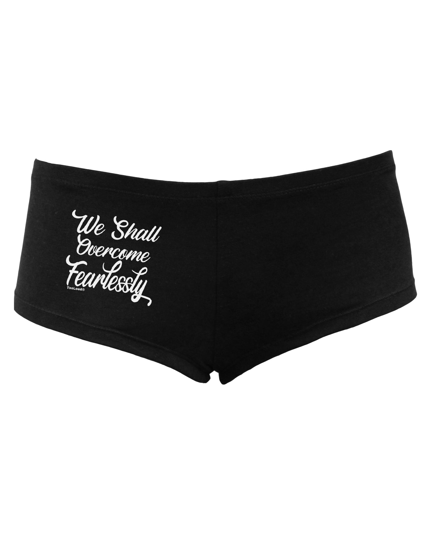 TooLoud We shall Overcome Fearlessly Womens Boyshorts-Boyshorts-TooLoud-Black-Small-Davson Sales
