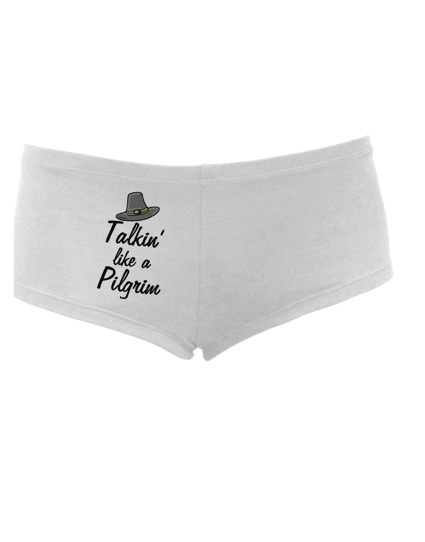 TooLoud Talkin Like a Pilgrim Womens Boyshorts-Boyshorts-TooLoud-White-Small-Davson Sales