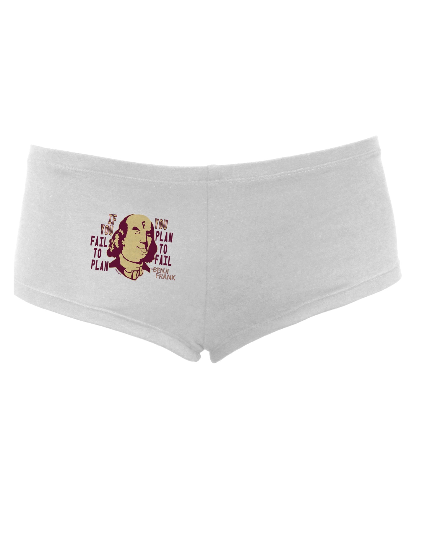 TooLoud If you Fail to Plan, you Plan to Fail-Benjamin Franklin Womens Boyshorts-Boyshorts-TooLoud-White-Small-Davson Sales