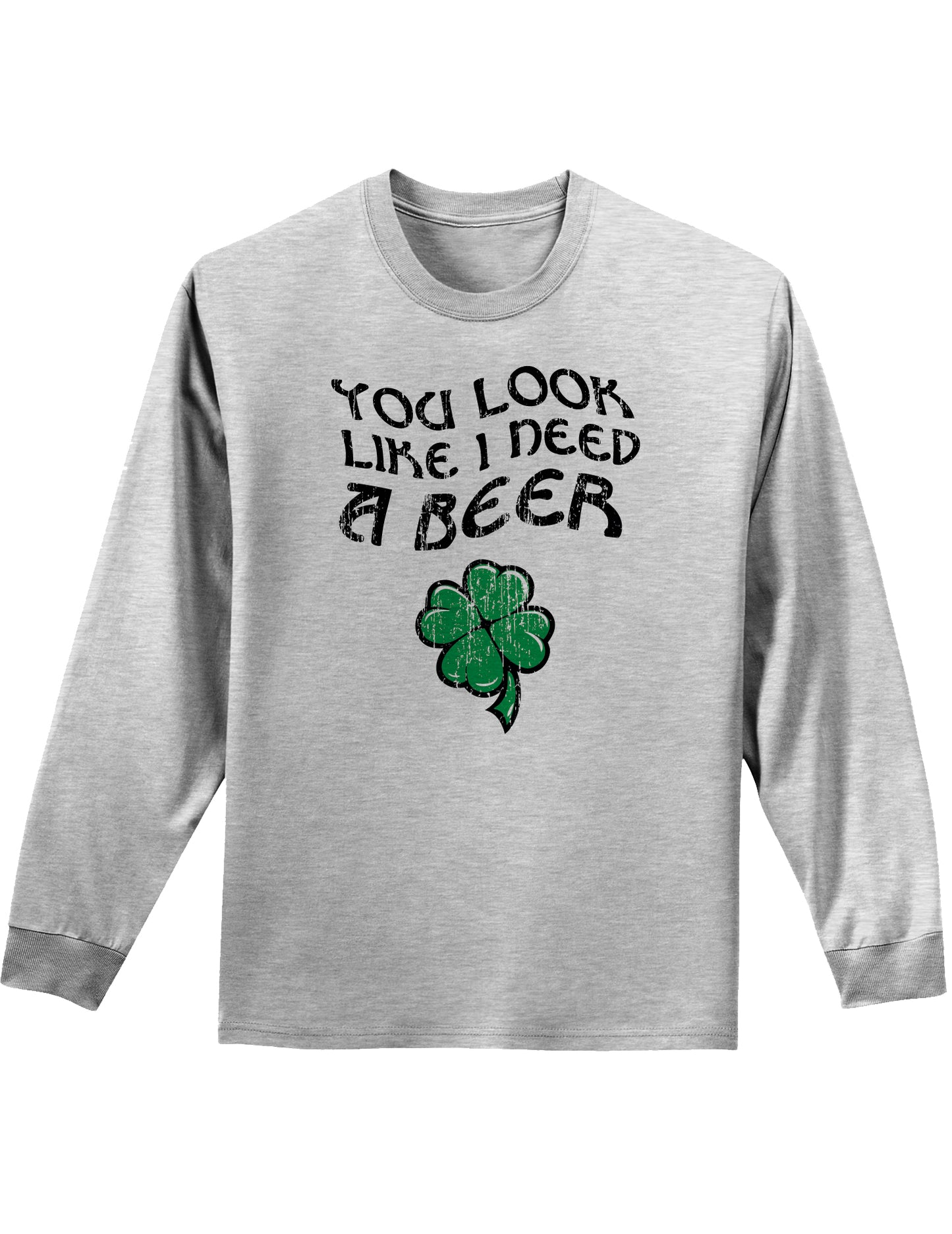 You Look Like I Need A Beer Unisex Long Sleeve Shirt-Long Sleeve Shirt-TooLoud-Ash Gray-Small-Davson Sales