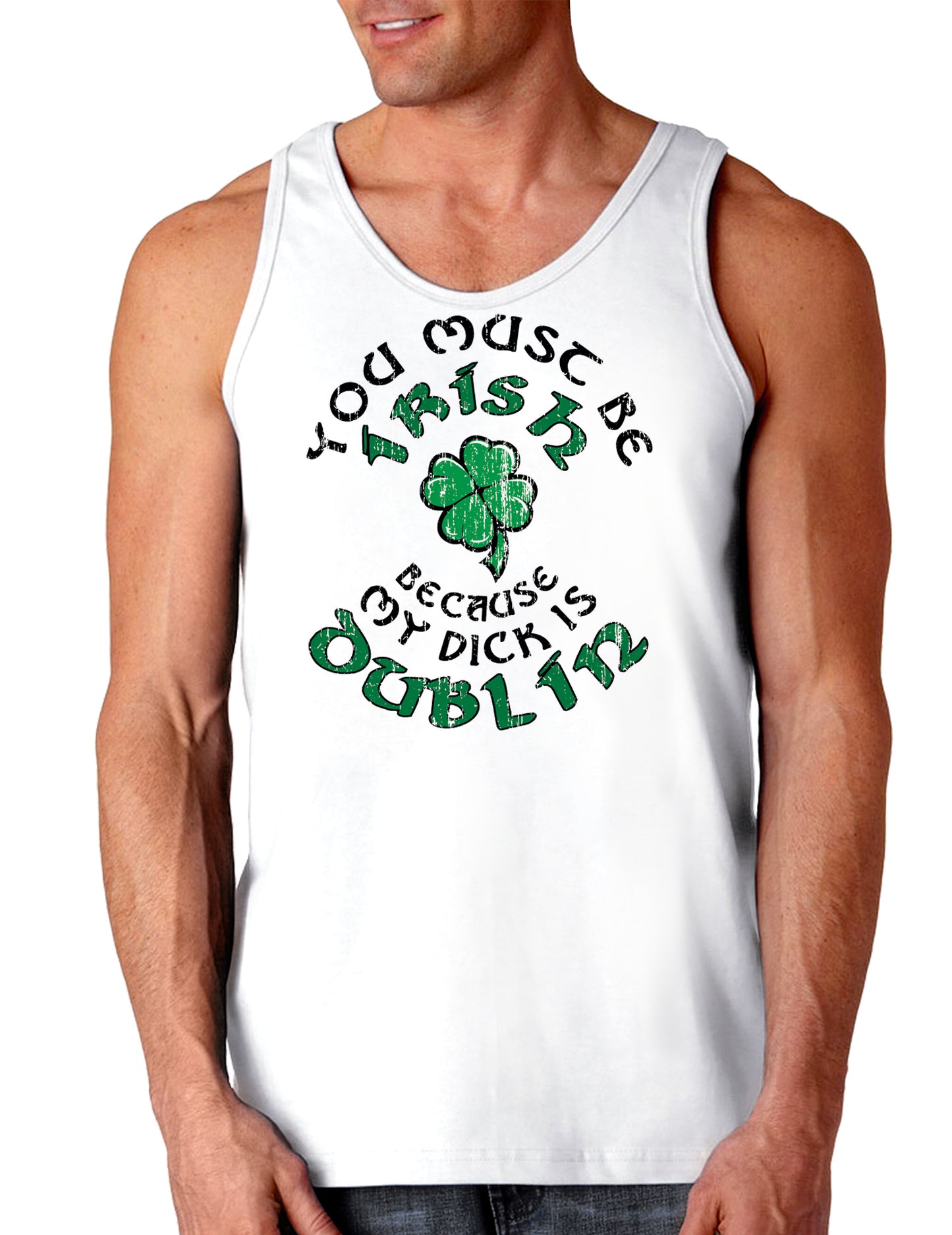 You Must Be Irish Because St Patricks Day Loose Tank Top-TooLoud-You-Must-Be-Irish-Because White-Small-Davson Sales