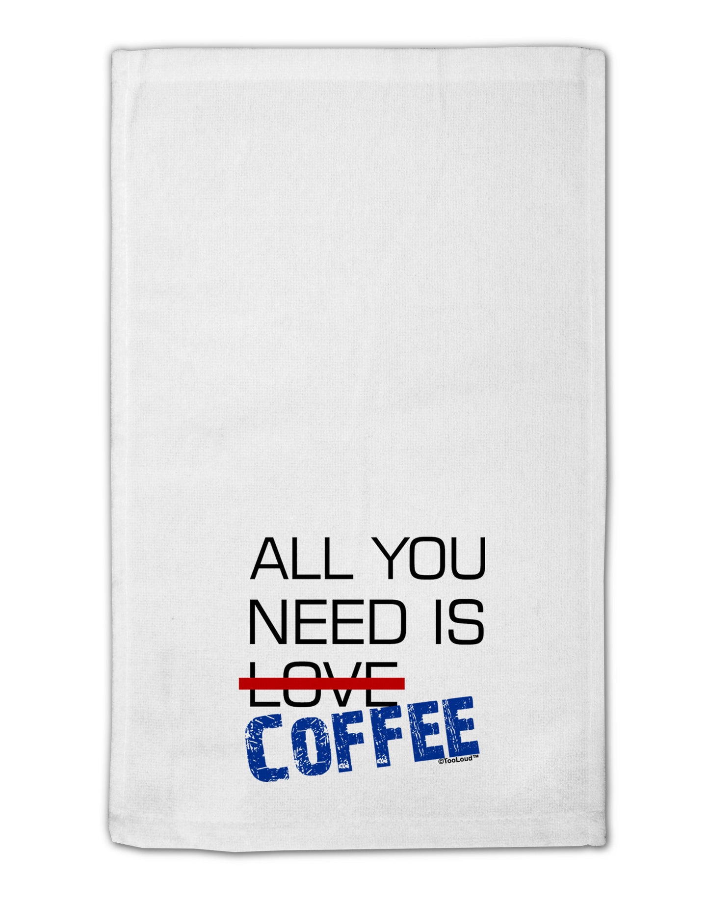 All You Need Is Coffee 11"x18" Dish Fingertip Towel-Fingertip Towel-TooLoud-White-Davson Sales