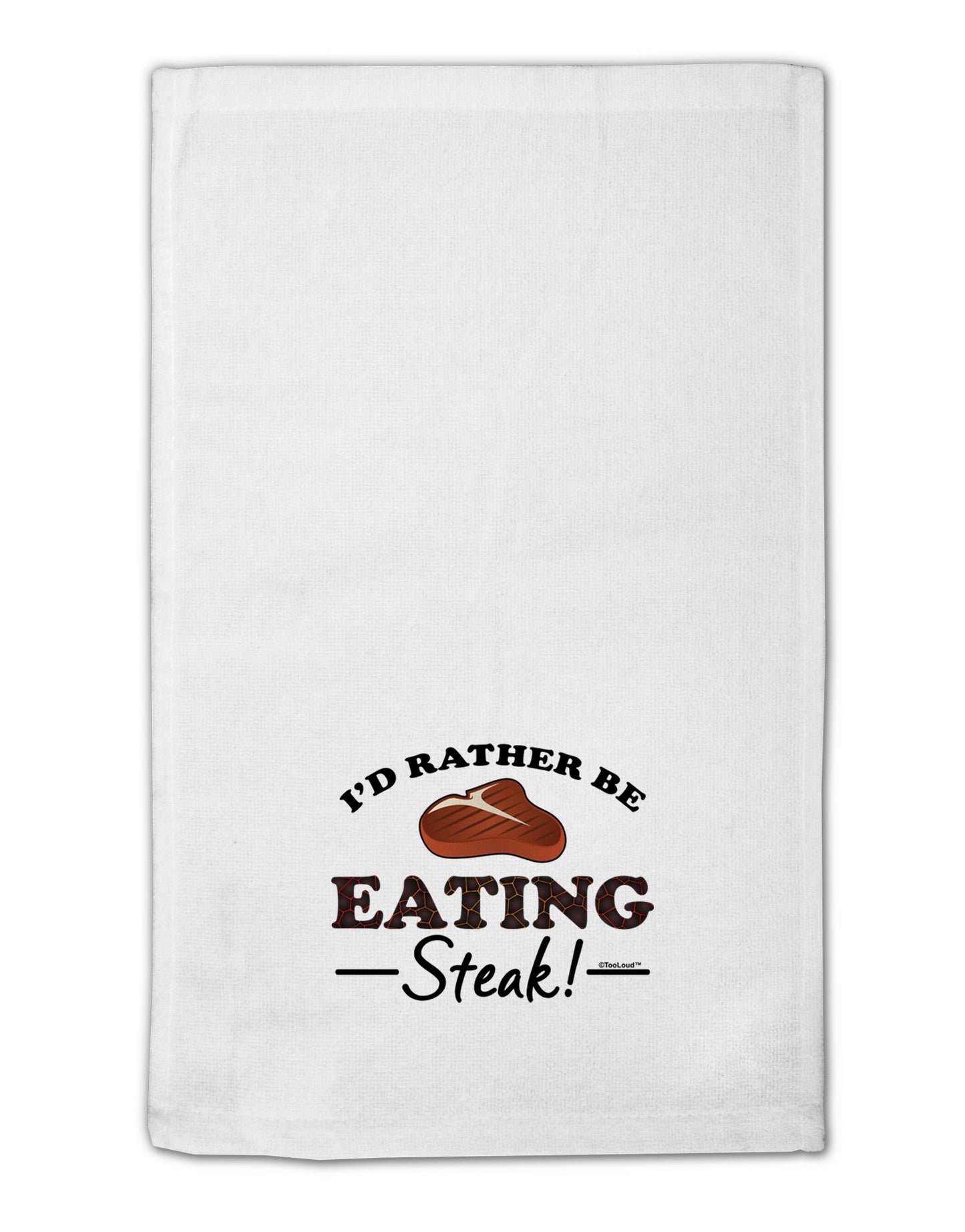 I'd Rather - Steak 11"x18" Dish Fingertip Towel-Fingertip Towel-TooLoud-White-Davson Sales
