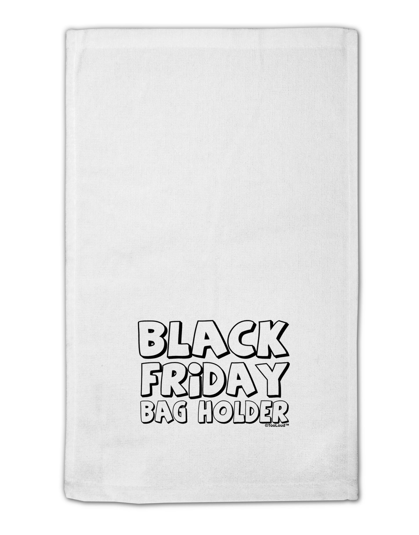 Black Friday Bag Holder 11"x18" Dish Fingertip Towel-Fingertip Towel-TooLoud-White-Davson Sales