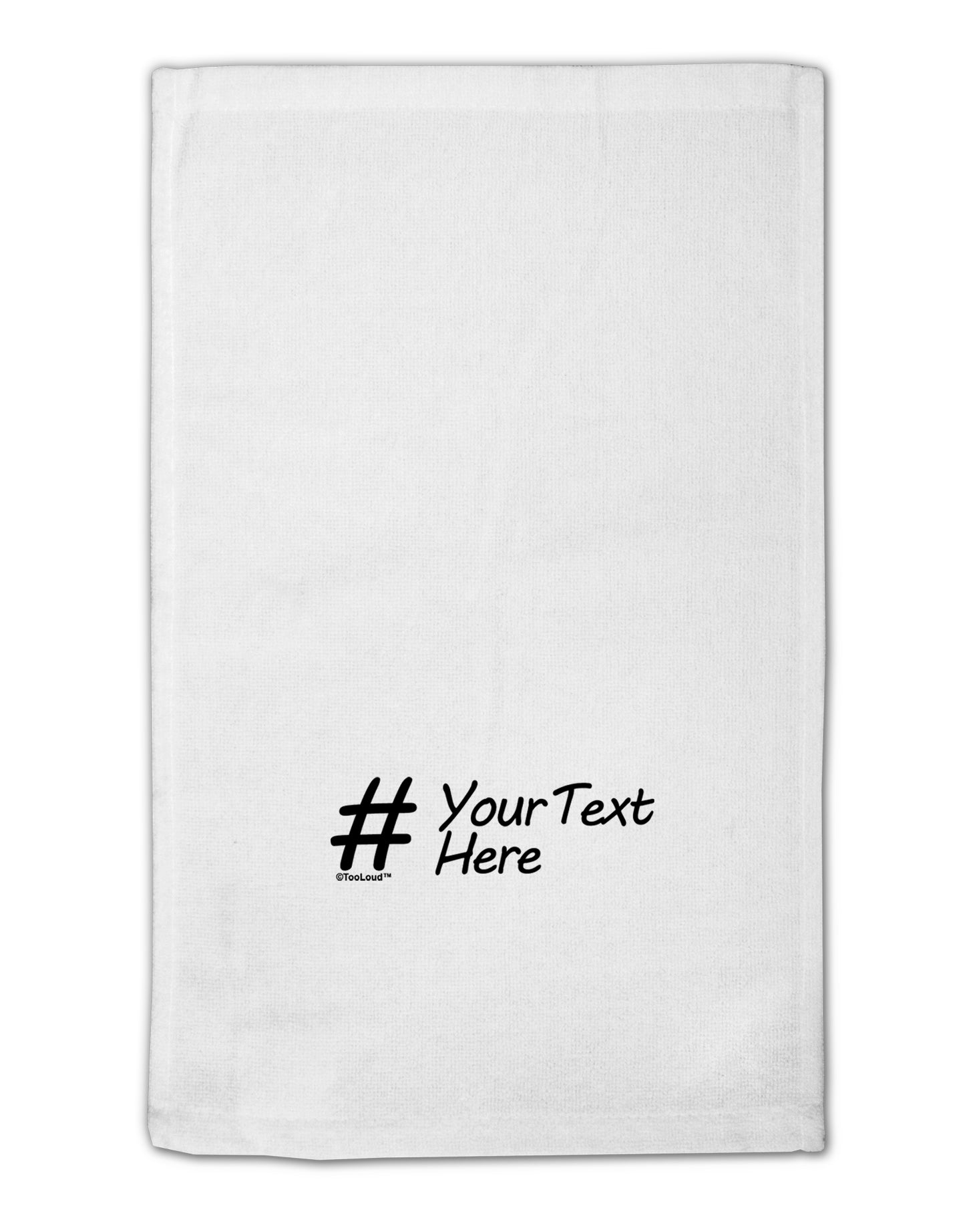 Personalized Hashtag 11"x18" Dish Fingertip Towel by TooLoud-Fingertip Towel-TooLoud-White-Davson Sales