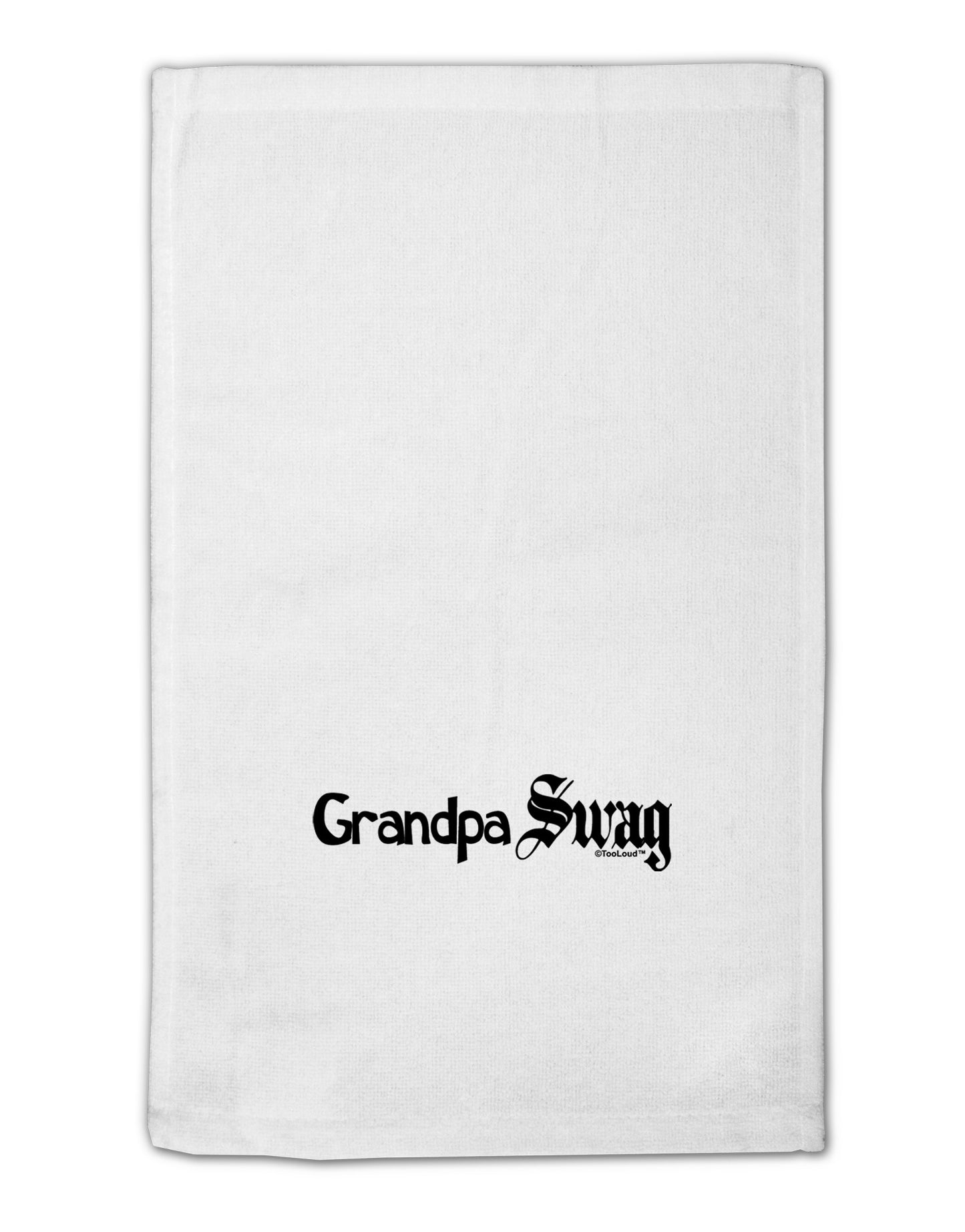 Grandpa Swag Text 11"x18" Dish Fingertip Towel by TooLoud-Fingertip Towel-TooLoud-White-Davson Sales