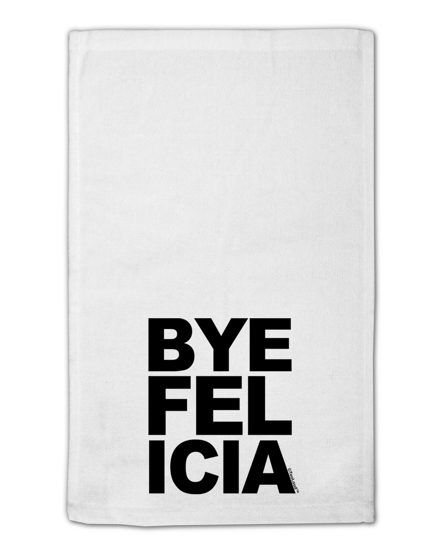 Bye Felicia 11"x18" Dish Fingertip Towel-Fingertip Towel-TooLoud-White-Davson Sales