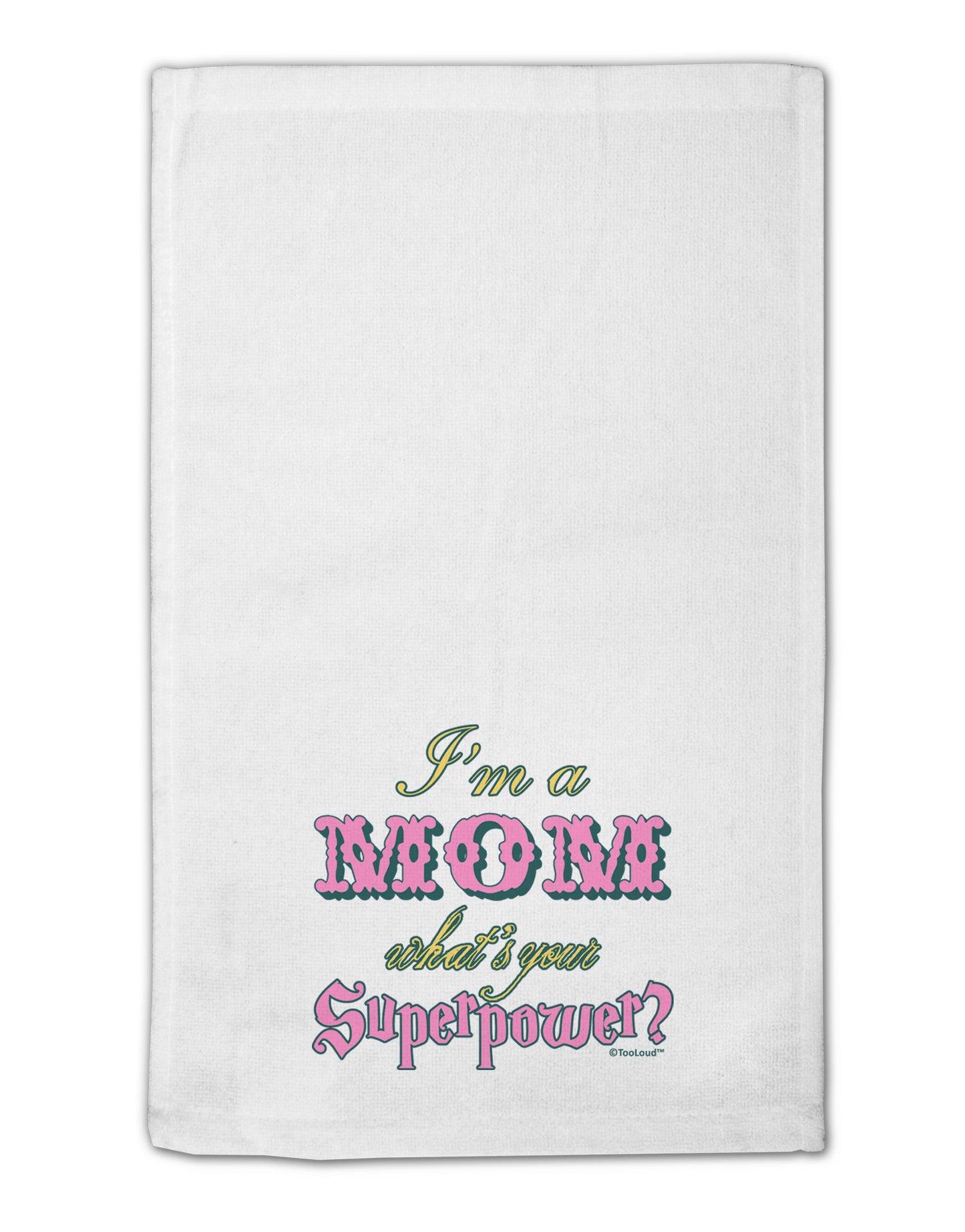 I'm a Mom - What's Your Superpower - Pink 11"x18" Dish Fingertip Towel by TooLoud-Fingertip Towel-TooLoud-White-Davson Sales