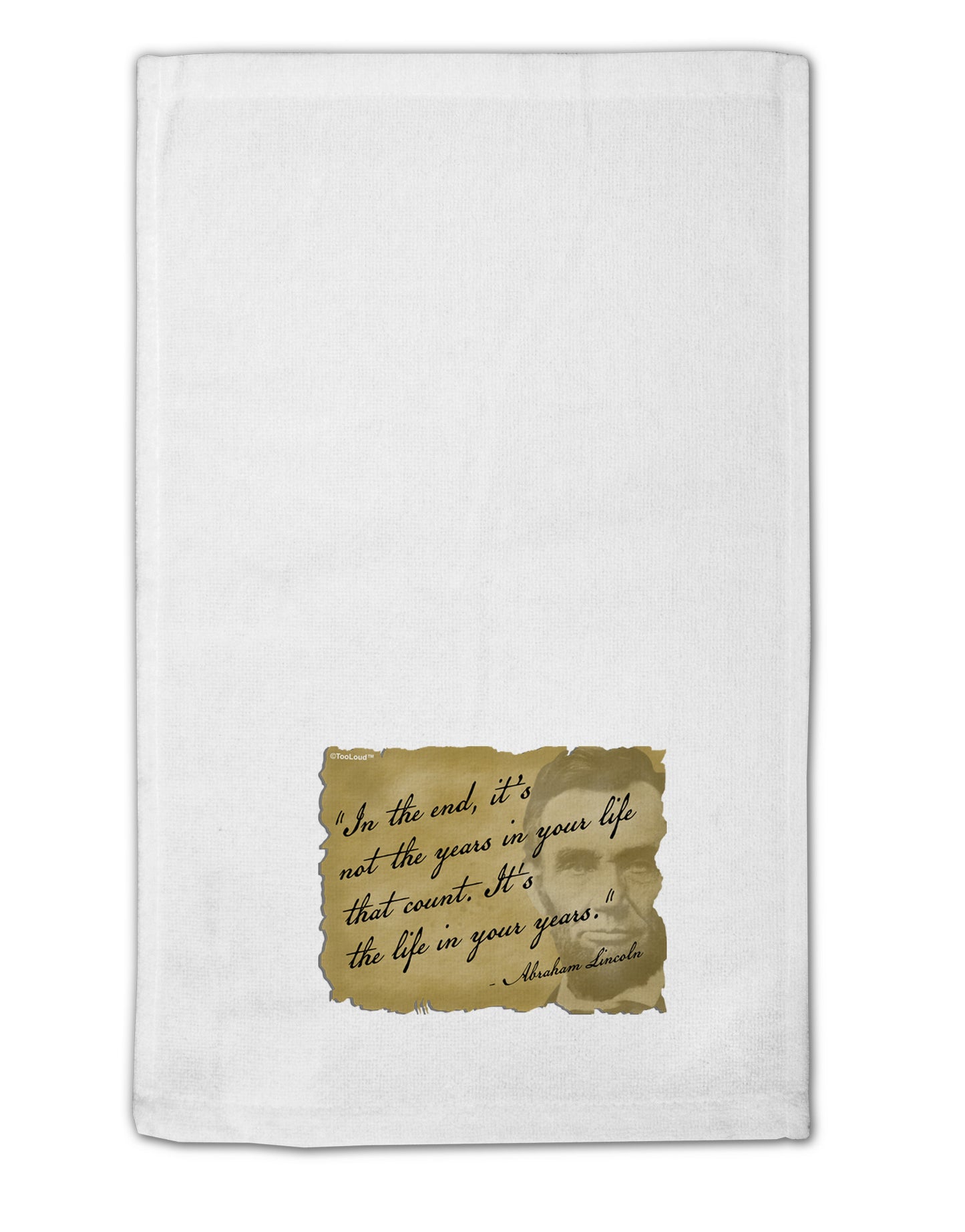 The Life In Your Years Lincoln 11"x18" Dish Fingertip Towel by TooLoud-Fingertip Towel-TooLoud-White-Davson Sales