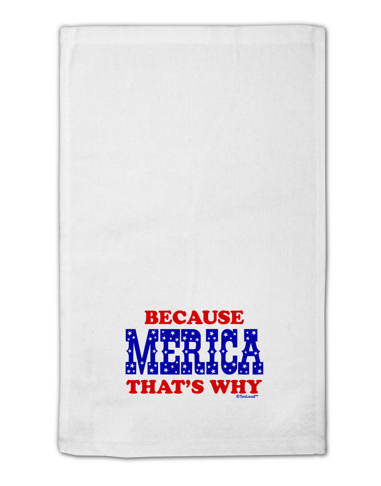 Because Merica That's Why 11"x18" Dish Fingertip Towel-Fingertip Towel-TooLoud-White-Davson Sales