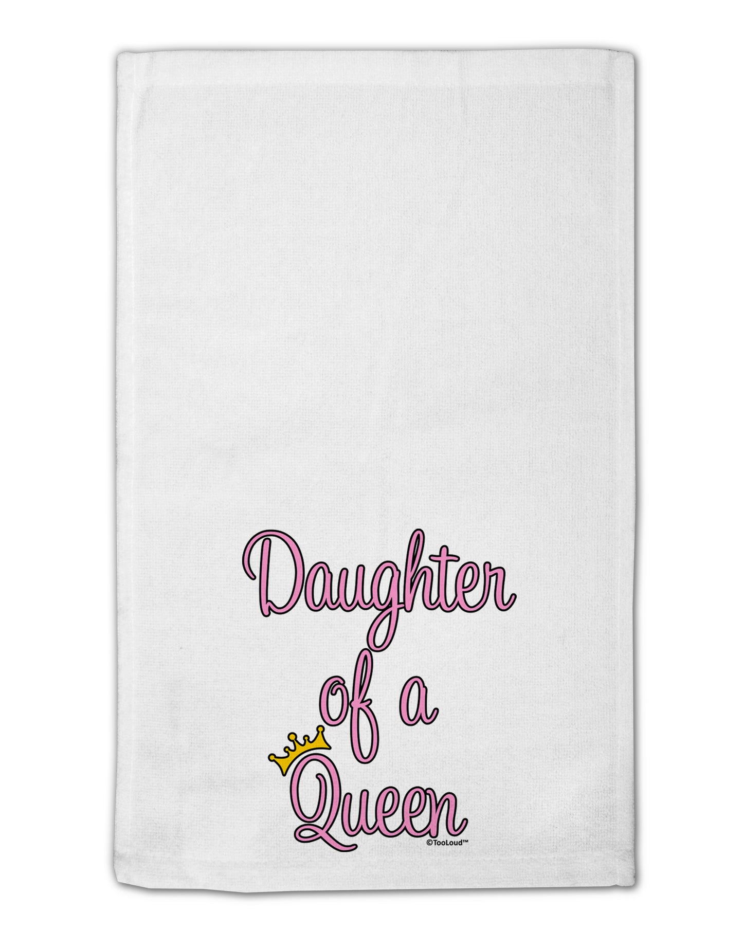 Daughter of a Queen - Matching Mom and Daughter Design 11"x18" Dish Fingertip Towel by TooLoud-Fingertip Towel-TooLoud-White-Davson Sales