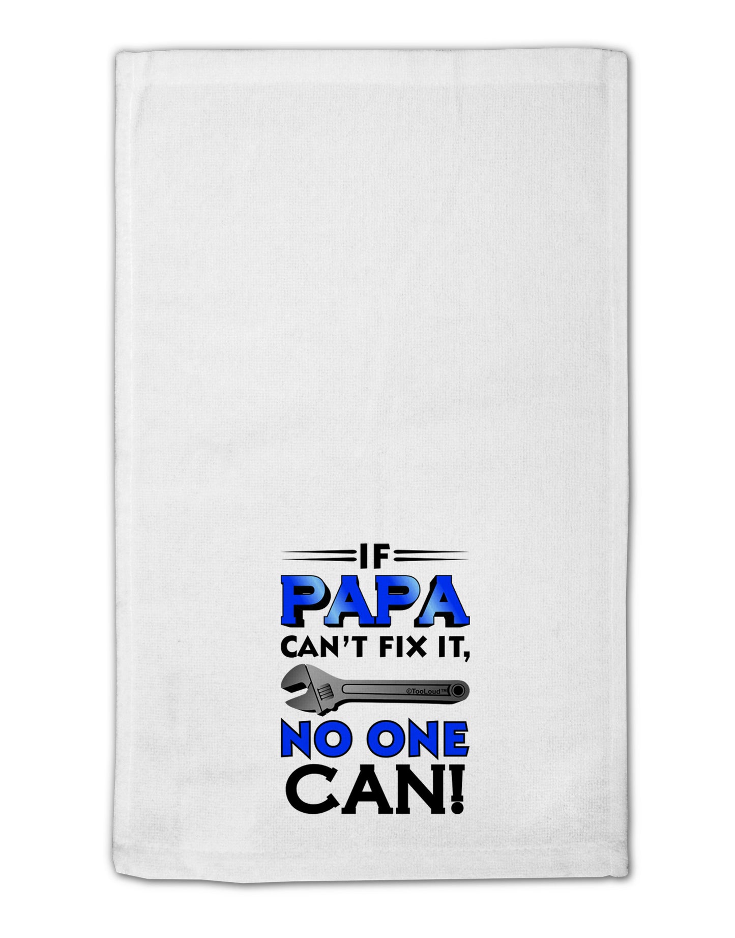 If Papa Can't Fix It 11"x18" Dish Fingertip Towel-Fingertip Towel-TooLoud-White-Davson Sales