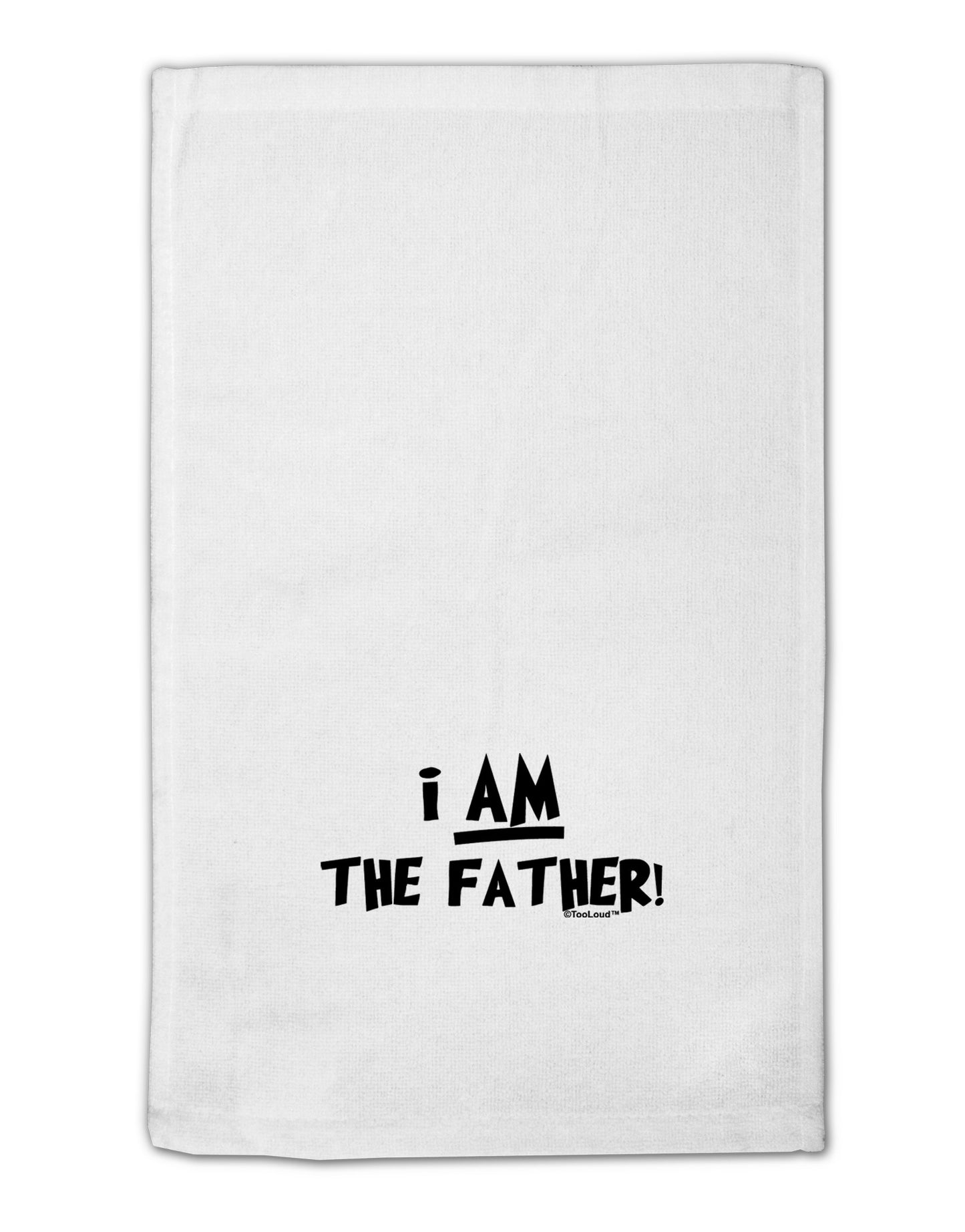 I Am The Father 11"x18" Dish Fingertip Towel by TooLoud-Fingertip Towel-TooLoud-White-Davson Sales