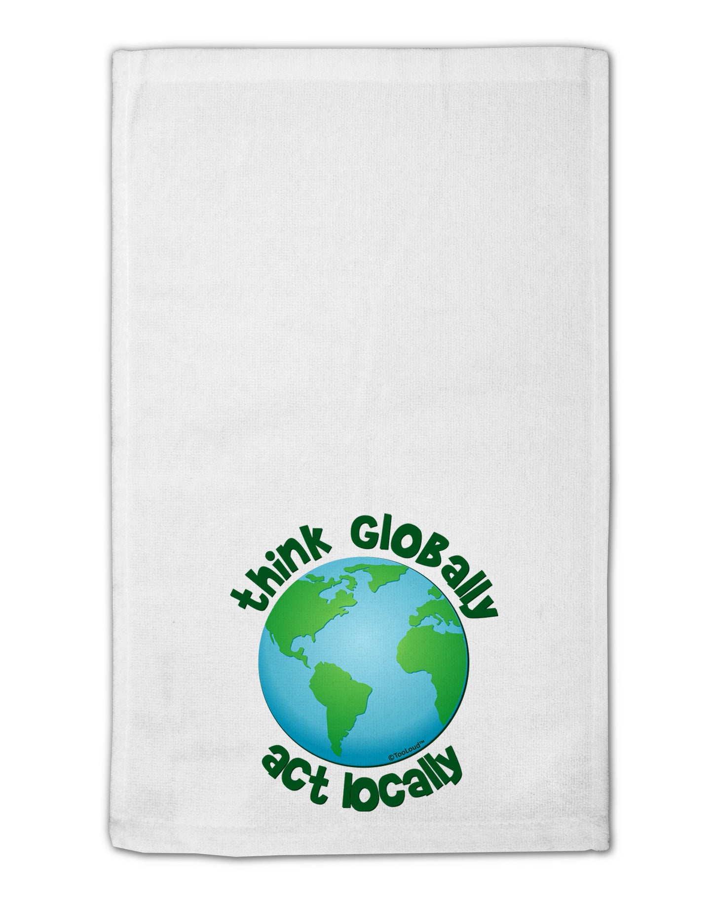 Think Globally Act Locally - Globe 11"x18" Dish Fingertip Towel-Fingertip Towel-TooLoud-White-Davson Sales