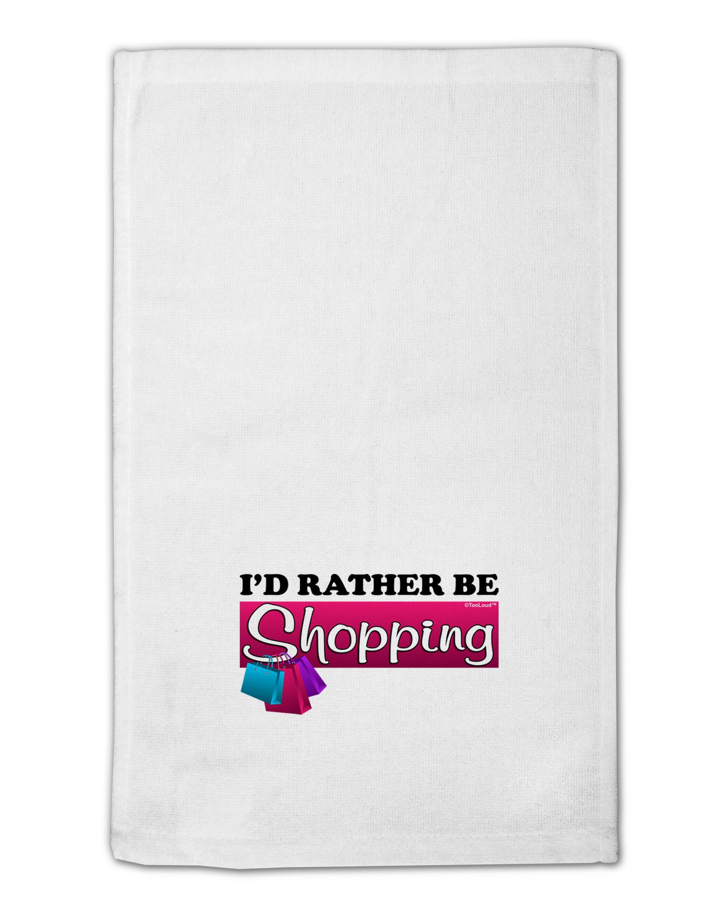 I'd Rather Be Shopping 11"x18" Dish Fingertip Towel-Fingertip Towel-TooLoud-White-Davson Sales