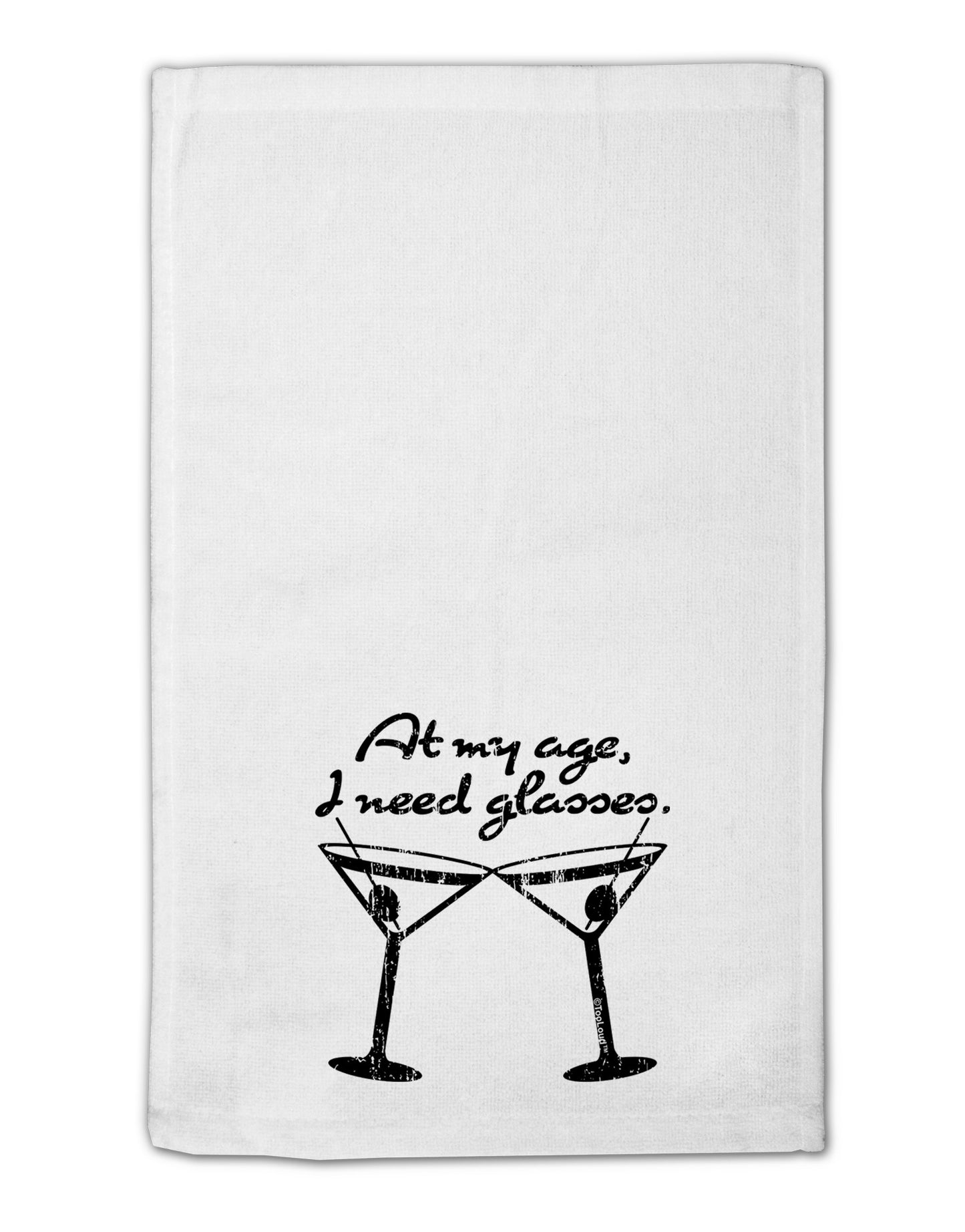 At My Age I Need Glasses - Martini Distressed 11"x18" Dish Fingertip Towel by TooLoud-Fingertip Towel-TooLoud-White-Davson Sales