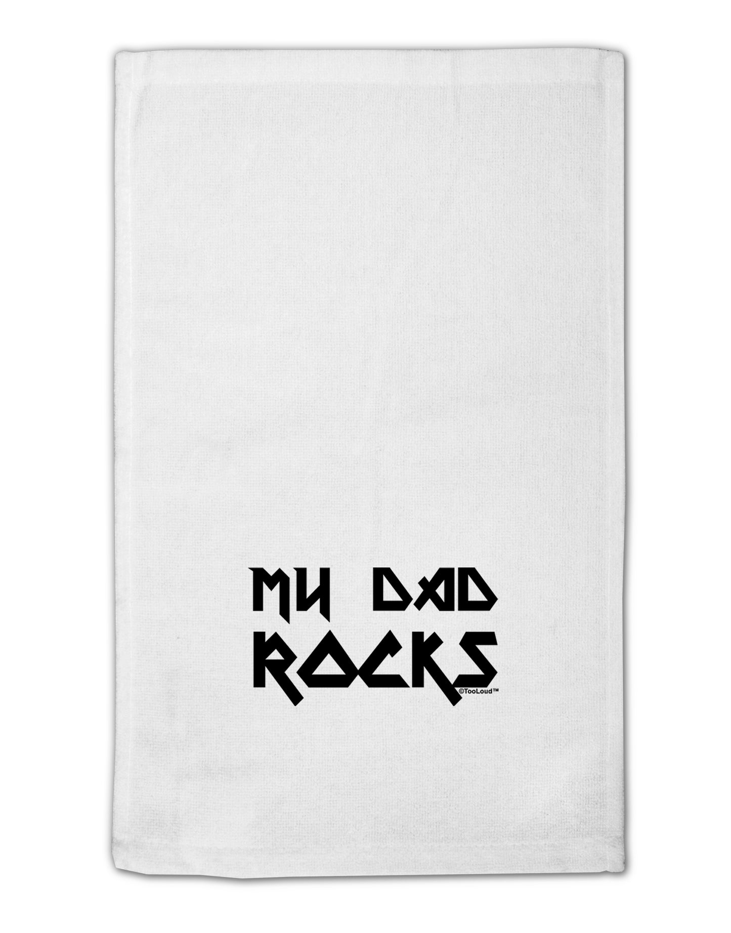 My Dad Rocks 11"x18" Dish Fingertip Towel by TooLoud-Fingertip Towel-TooLoud-White-Davson Sales