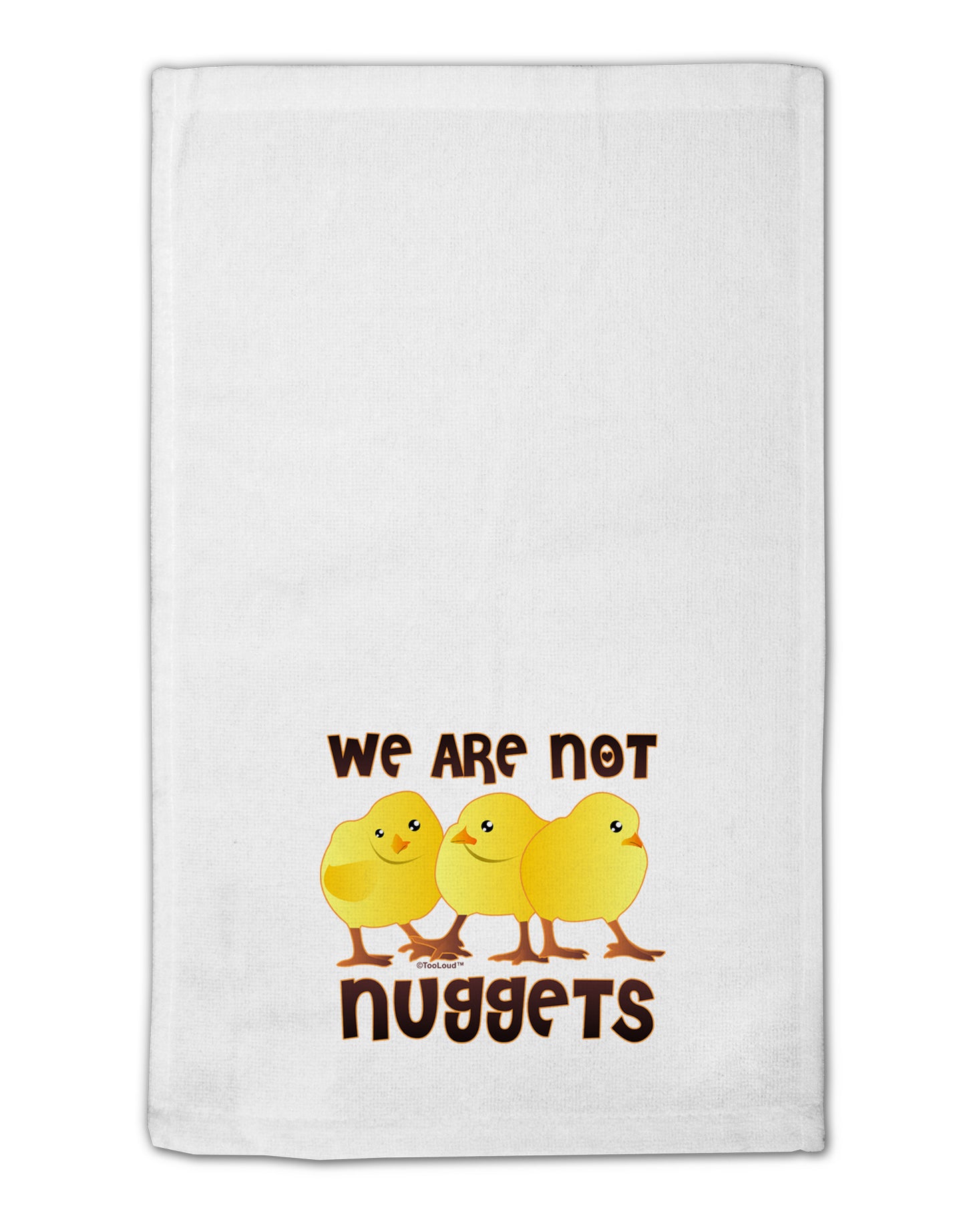 We Are Not Nuggets 11"x18" Dish Fingertip Towel-Fingertip Towel-TooLoud-White-Davson Sales