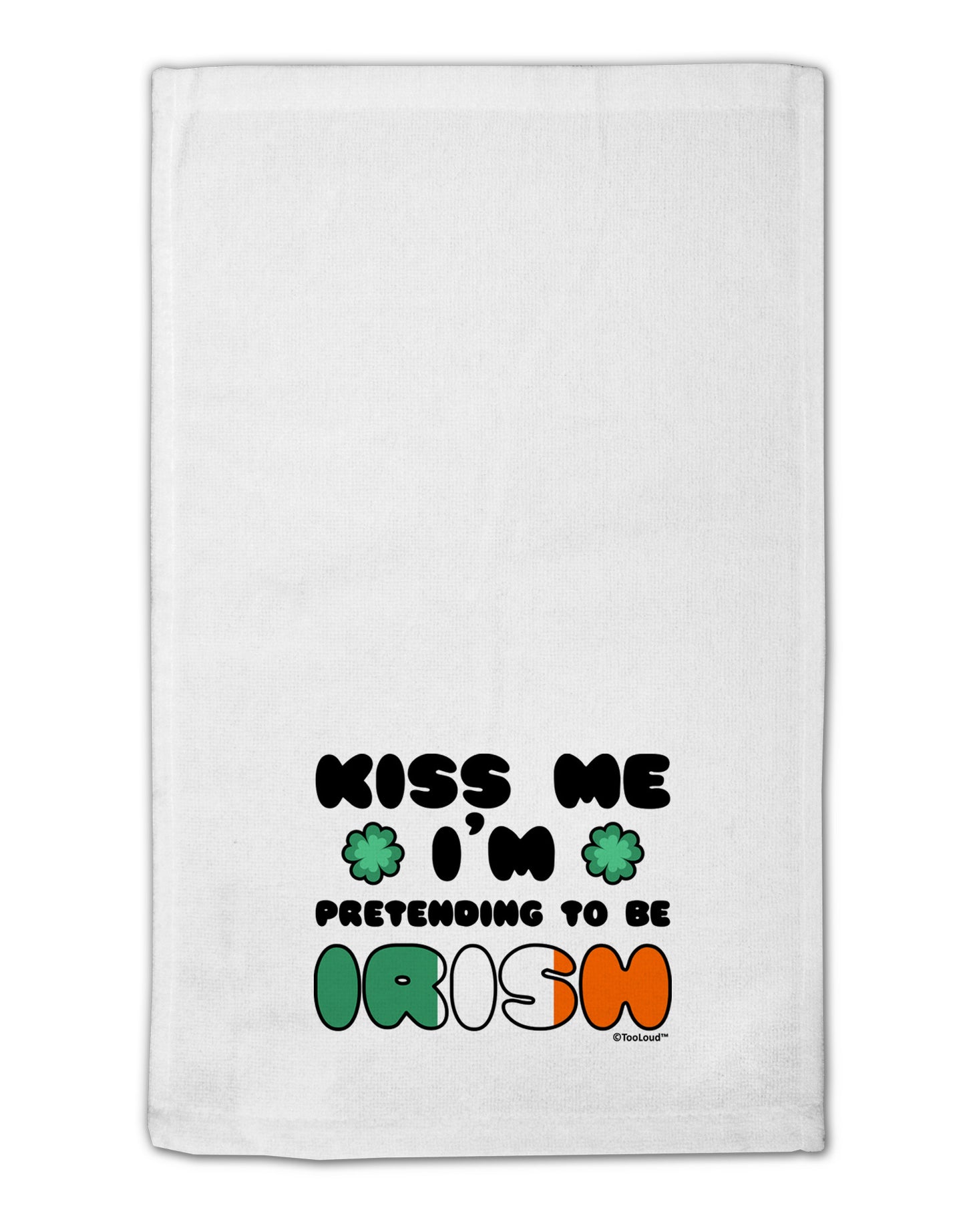 Kiss Me I'm Pretending to Be Irish 11"x18" Dish Fingertip Towel by TooLoud-Fingertip Towel-TooLoud-White-Davson Sales