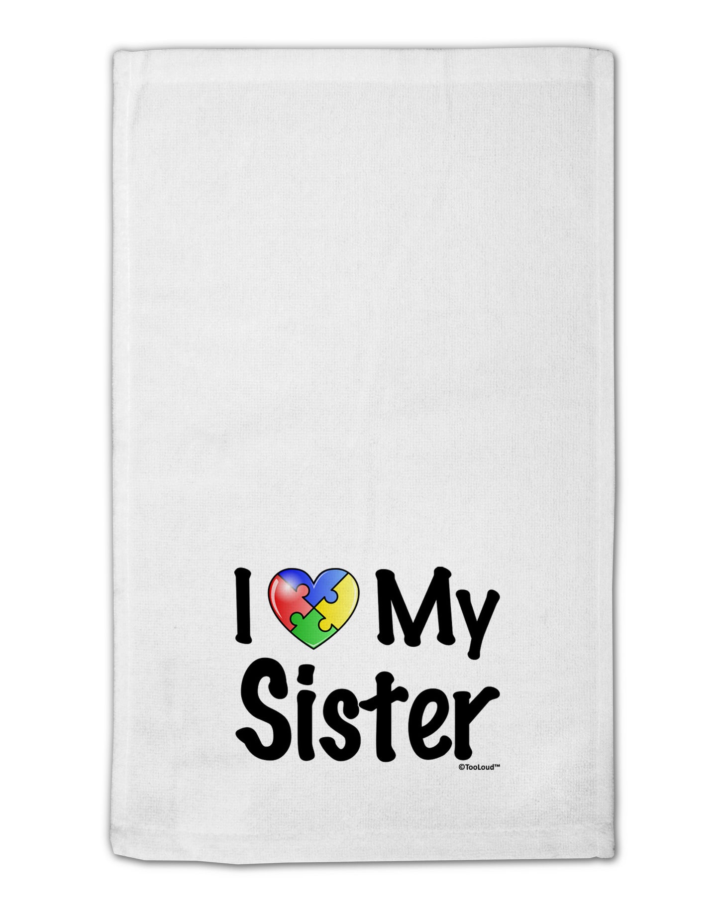I Heart My Sister - Autism Awareness 11"x18" Dish Fingertip Towel by TooLoud-Fingertip Towel-TooLoud-White-Davson Sales