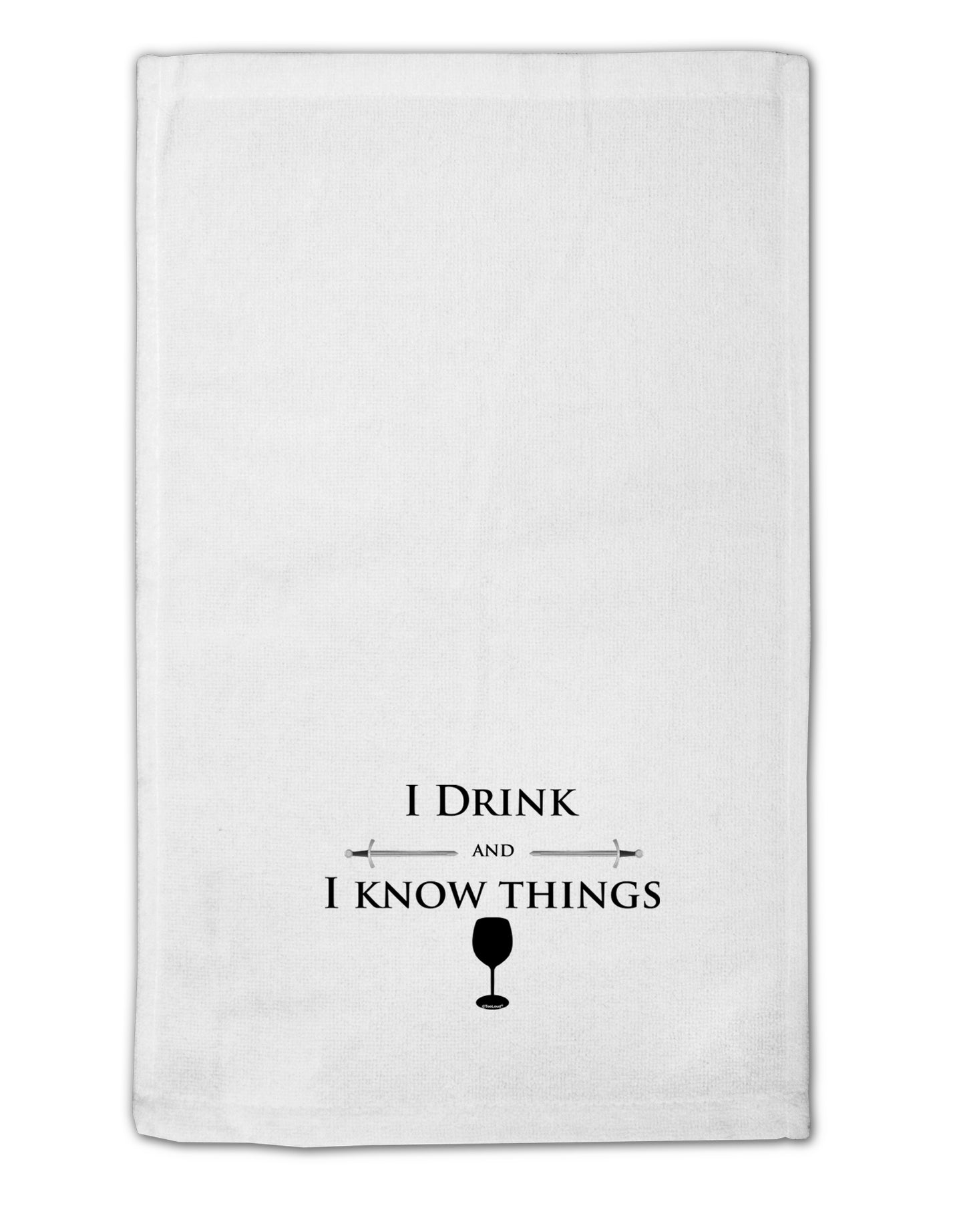 I Drink and I Know Things funny 11"x18" Dish Fingertip Towel by TooLoud-Fingertip Towel-TooLoud-White-Davson Sales