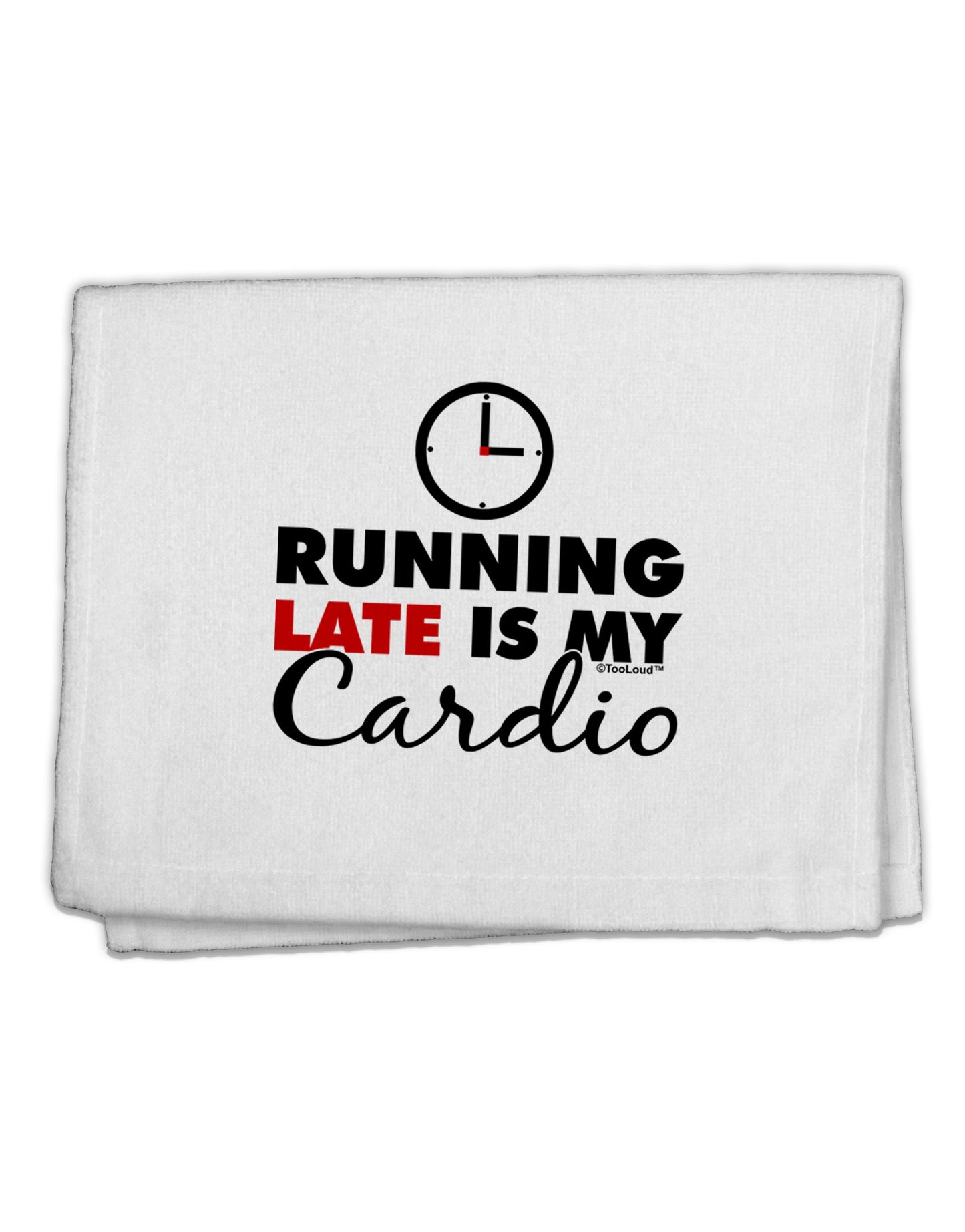 Running Late Is My Cardio 11"x18" Dish Fingertip Towel-Fingertip Towel-TooLoud-White-Davson Sales