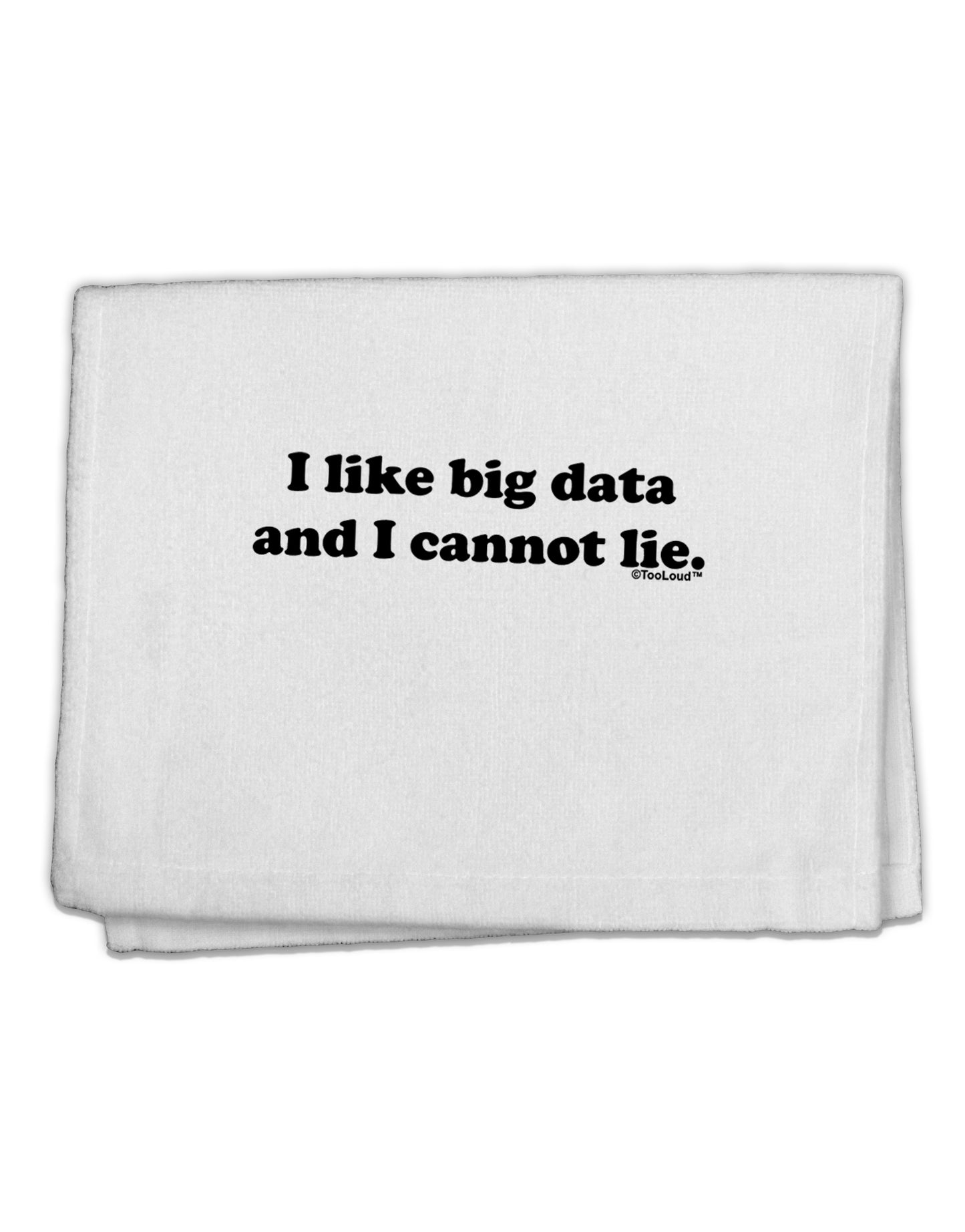 I Like Big Data 11"x18" Dish Fingertip Towel by TooLoud-Fingertip Towel-TooLoud-White-Davson Sales