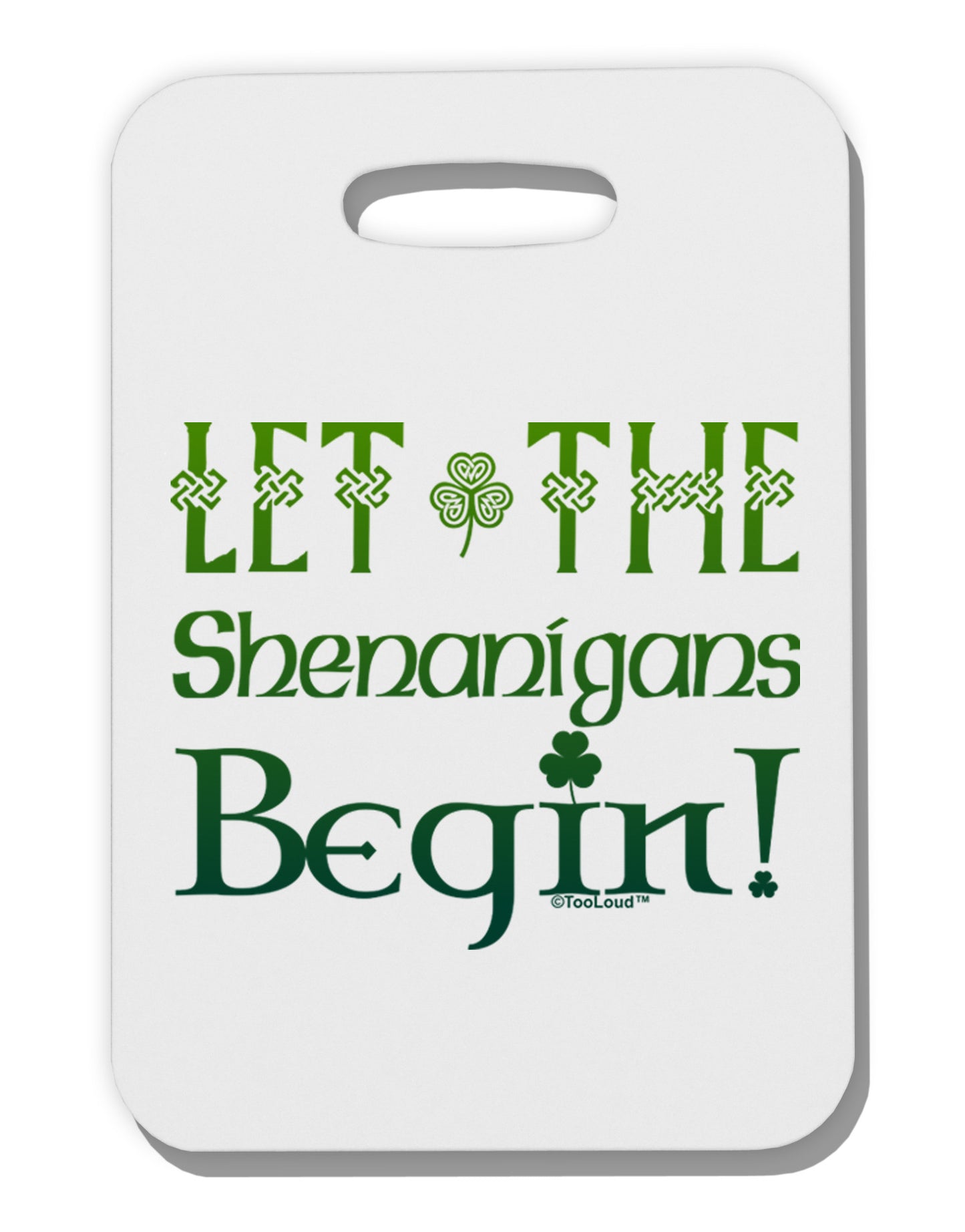 Let the Shenanigans Begin Thick Plastic Luggage Tag-Luggage Tag-TooLoud-White-One Size-Davson Sales