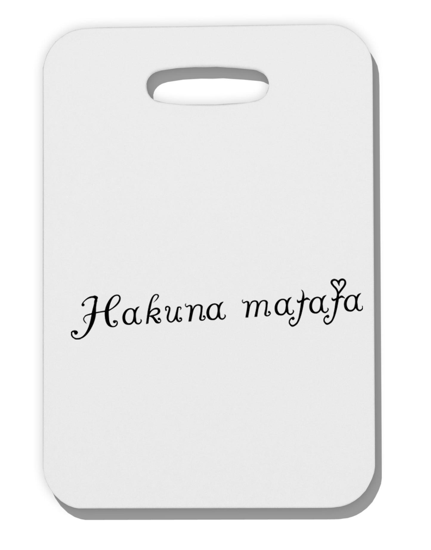 TooLoud Hakuna Matata Thick Plastic Luggage Tag-Luggage Tag-TooLoud-Davson Sales