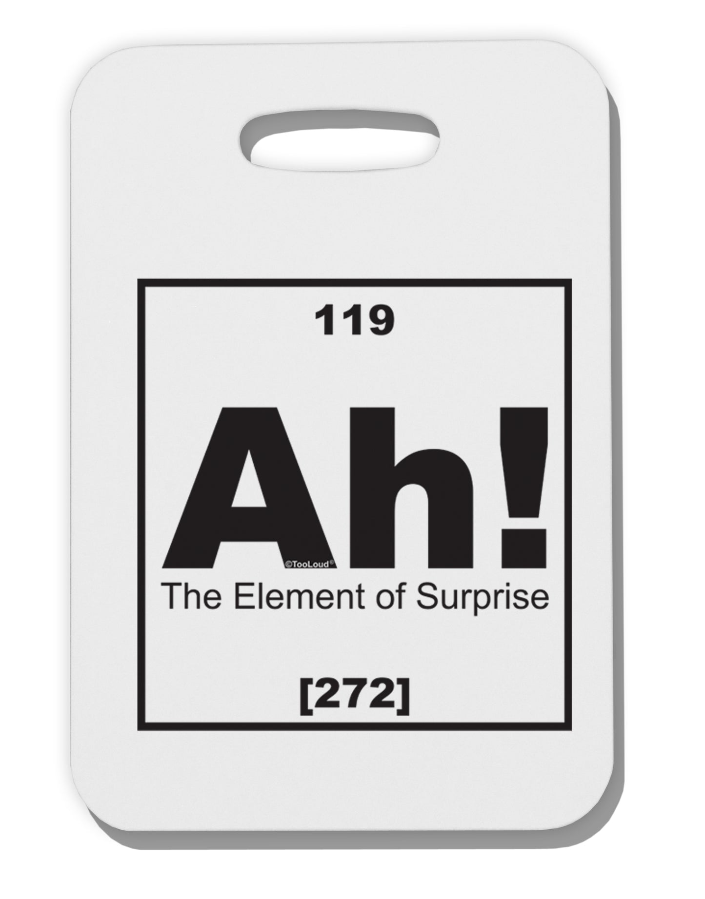 Ah the Element of Surprise Funny Science Thick Plastic Luggage Tag by TooLoud-Luggage Tag-TooLoud-White-One Size-Davson Sales