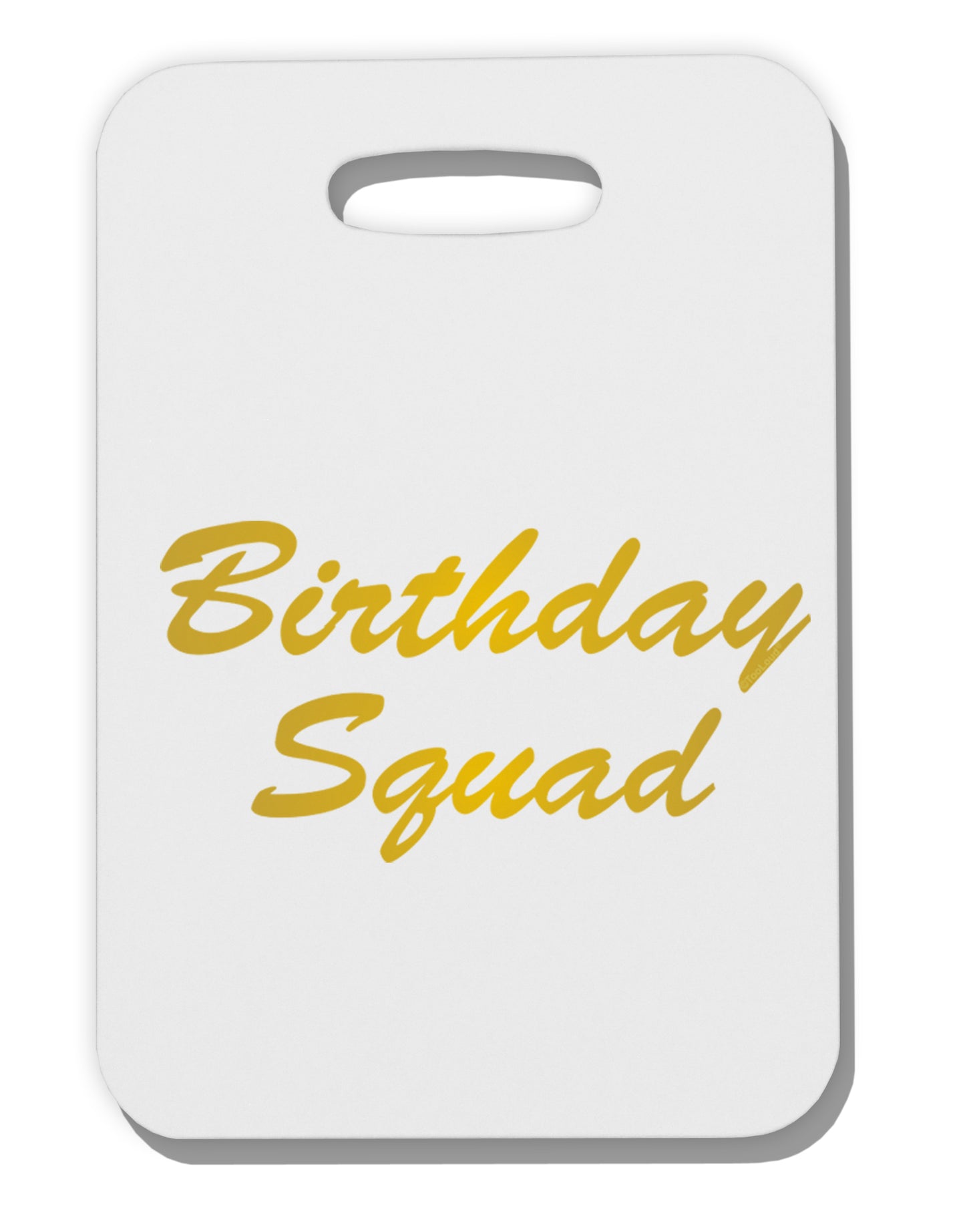 Birthday Squad Text Thick Plastic Luggage Tag by TooLoud-Luggage Tag-TooLoud-White-One Size-Davson Sales