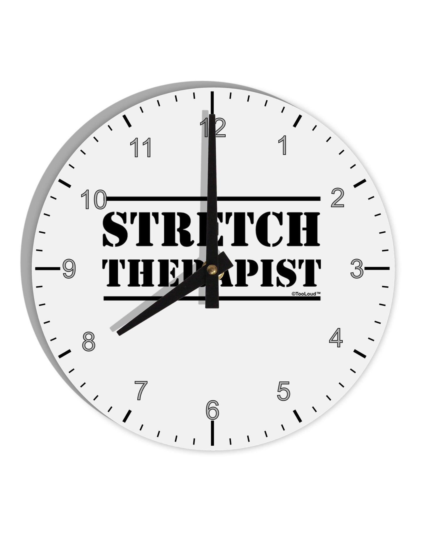 Stretch Therapist Text 10 InchRound Wall Clock with Numbers by TooLoud-Wall Clock-TooLoud-White-Davson Sales
