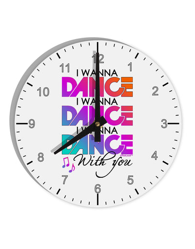 I Wanna Dance With You 10 InchRound Wall Clock with Numbers-Wall Clock-TooLoud-White-Davson Sales