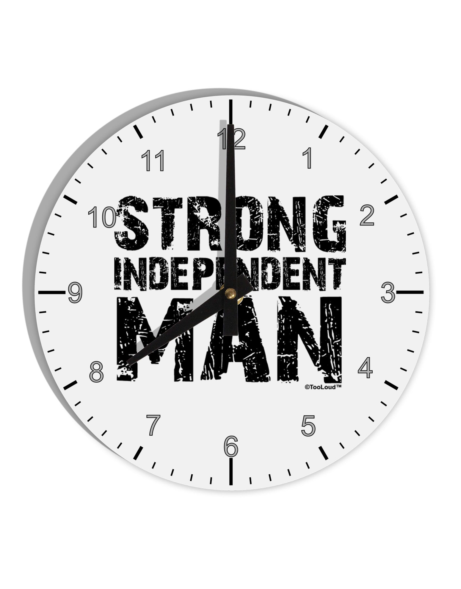 Strong Independent Man 10 InchRound Wall Clock with Numbers-Wall Clock-TooLoud-White-Davson Sales